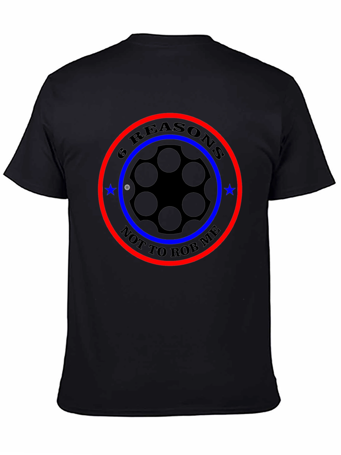 6 Reasons Not To Rob Me T-Shirt