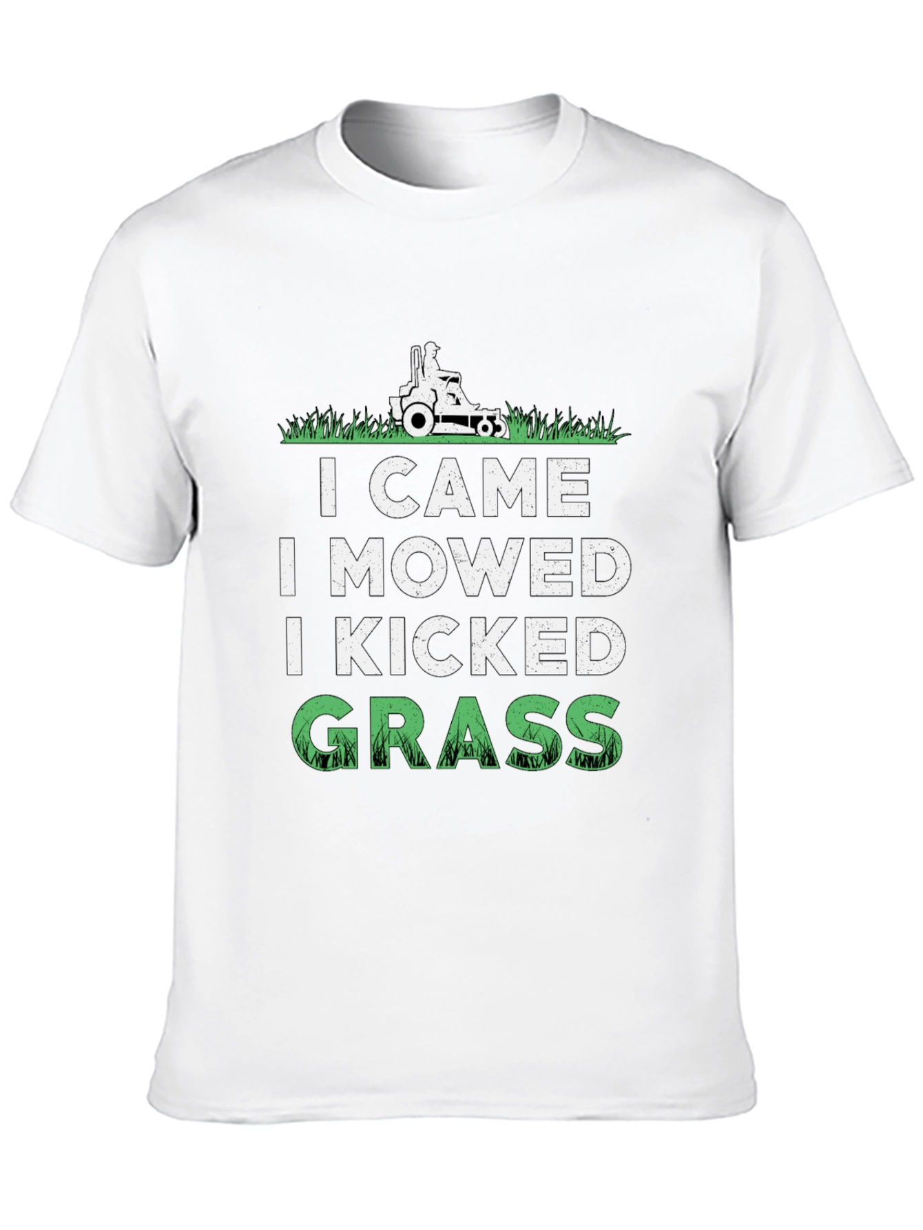 I Came I Mowed I Kicked Grass T-Shirt