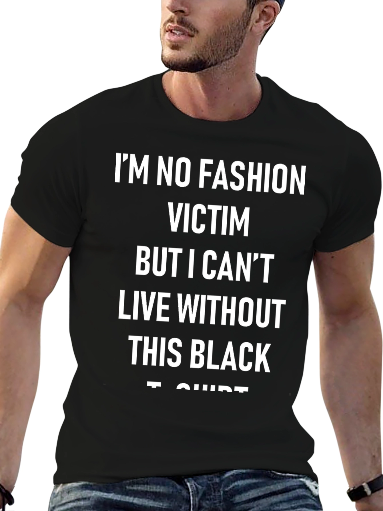 Fashion Statement T-Shirt: Im No Fashion Victim
