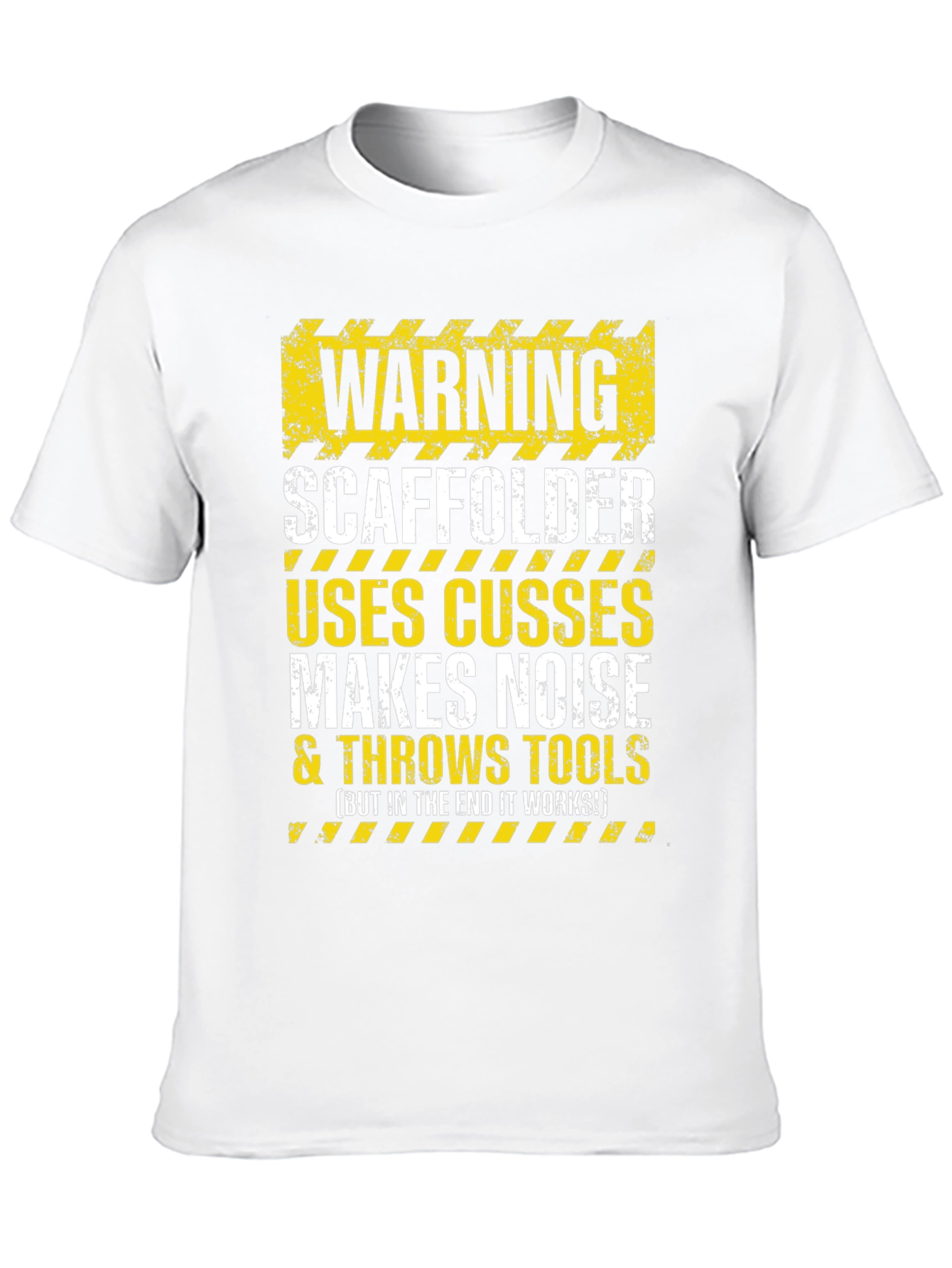 Warning Scaffolder T-Shirt: Uses Cusses Throws Tools