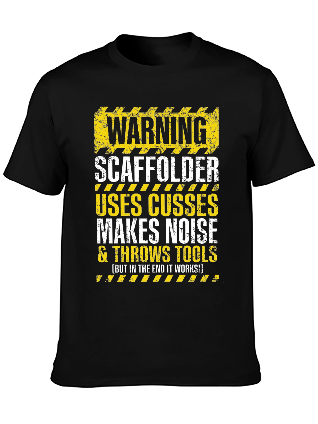 Warning Scaffolder T-Shirt: Uses Cusses Throws Tools