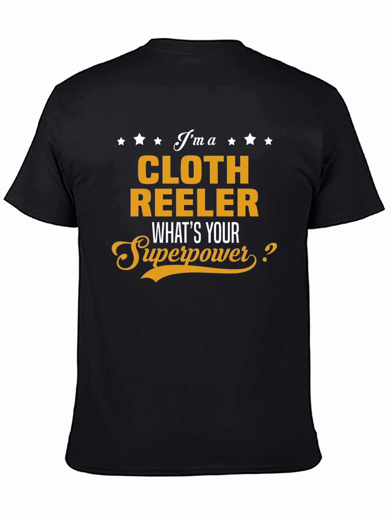 Cloth Reeler Superpower T-Shirt