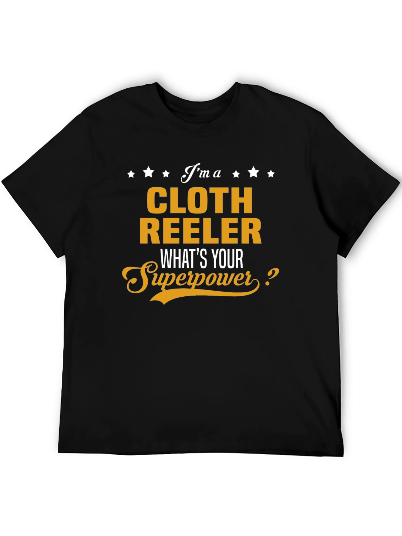 Cloth Reeler Superpower T-Shirt