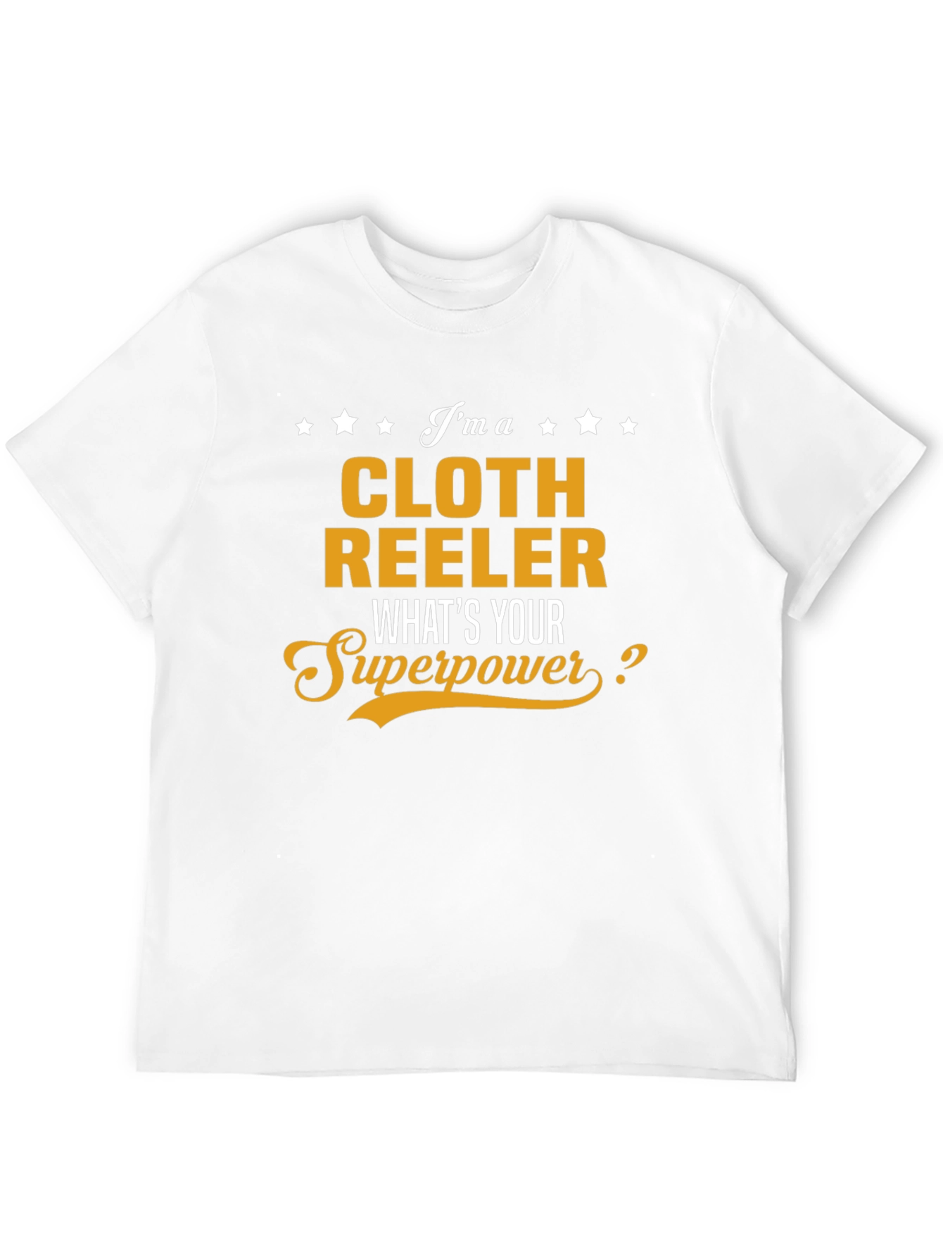 Cloth Reeler Superpower T-Shirt