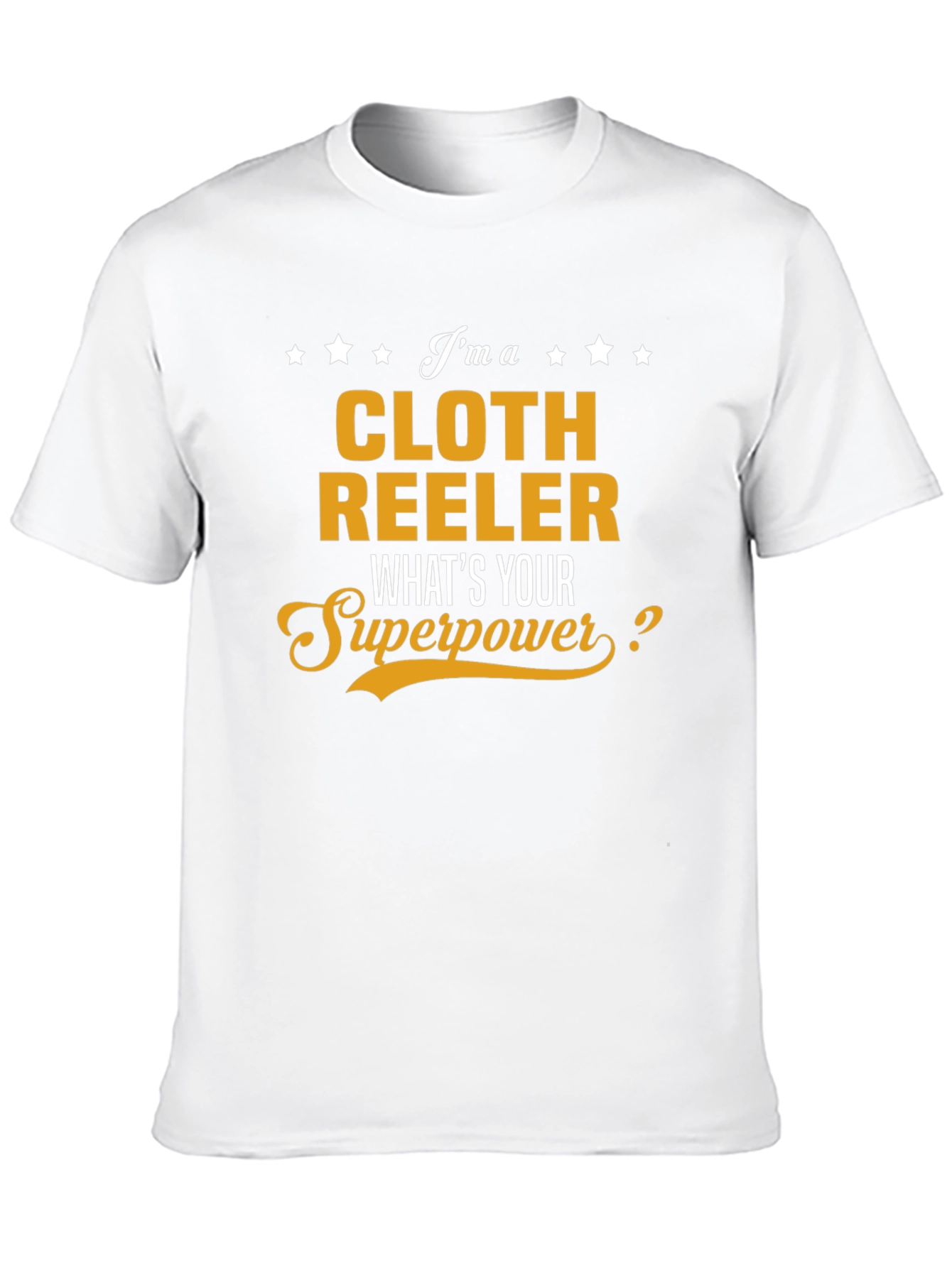 Cloth Reeler Superpower T-Shirt