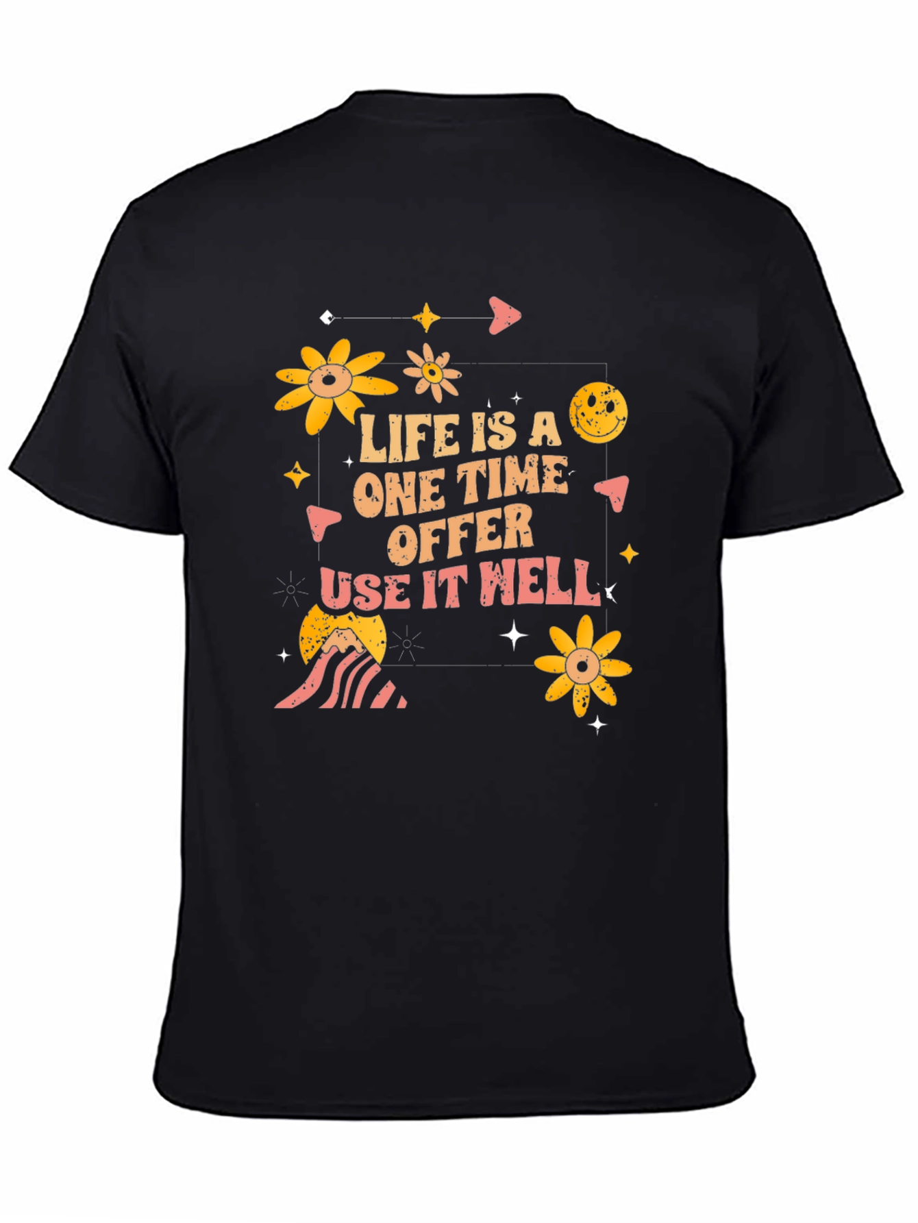 Life is a One Time Offer Graphic T-Shirt