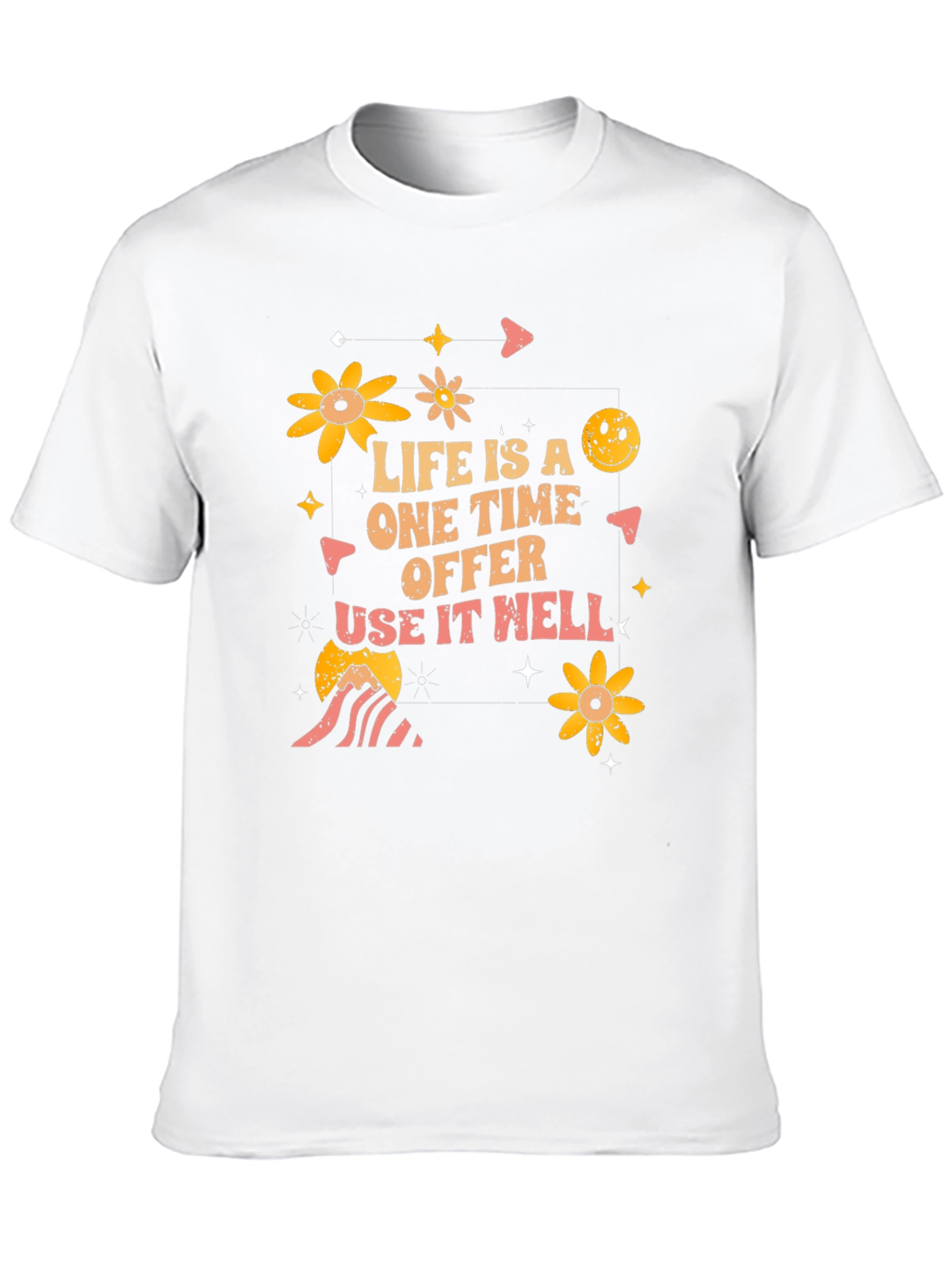 Life is a One Time Offer Graphic T-Shirt