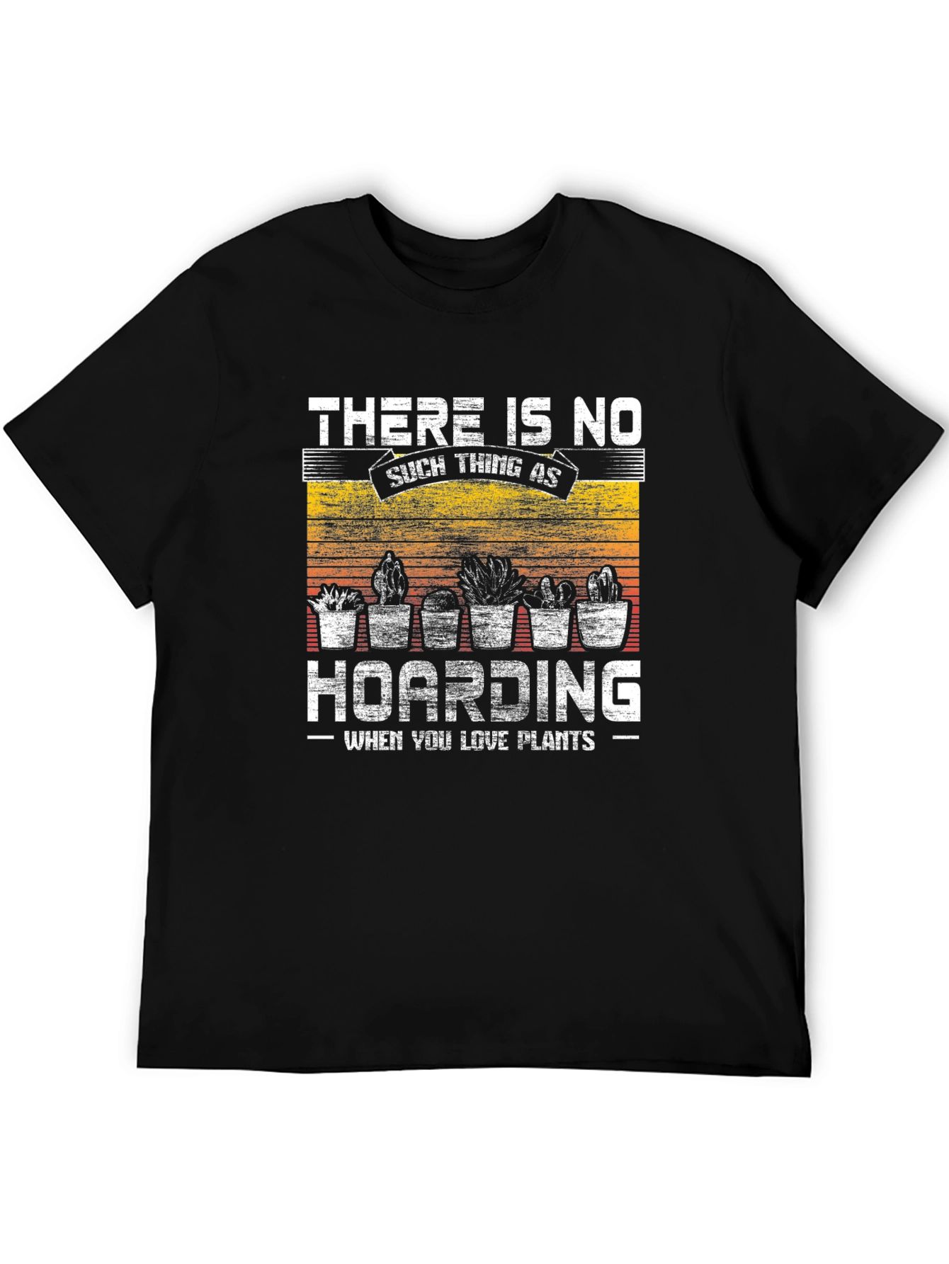 Plant Lover T-Shirt - No Hoarding
