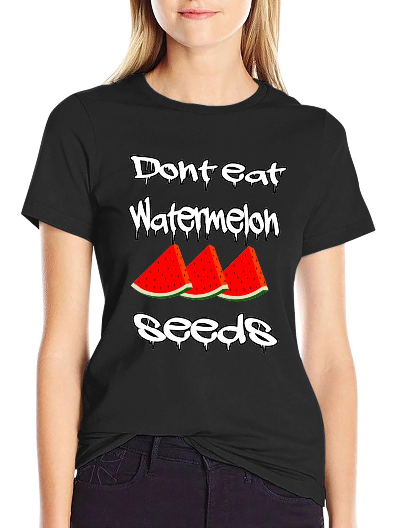 Dont Eat Watermelon Seeds Graphic Tee
