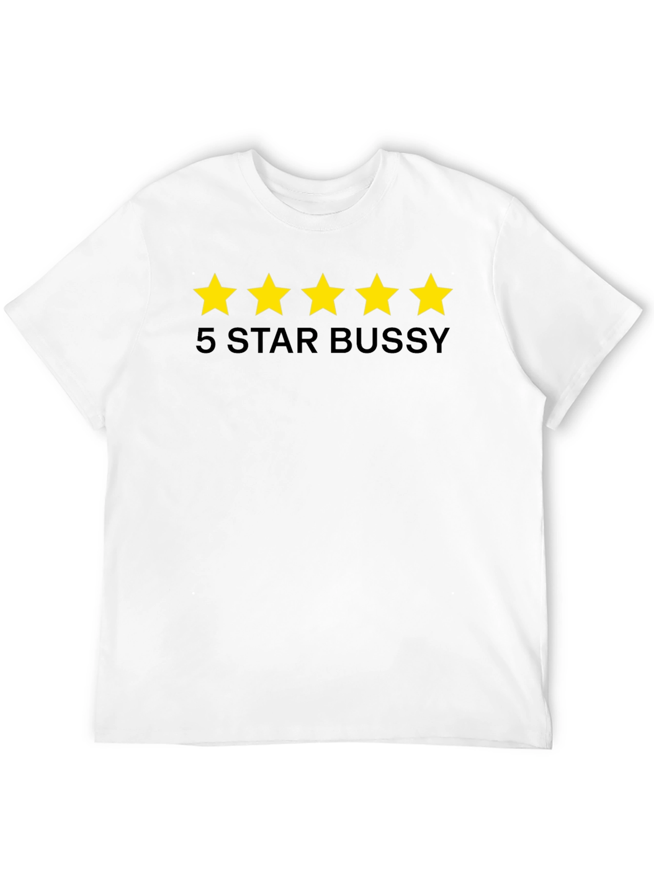 5 Star Bussy Tee - Funny Graphic T-Shirt