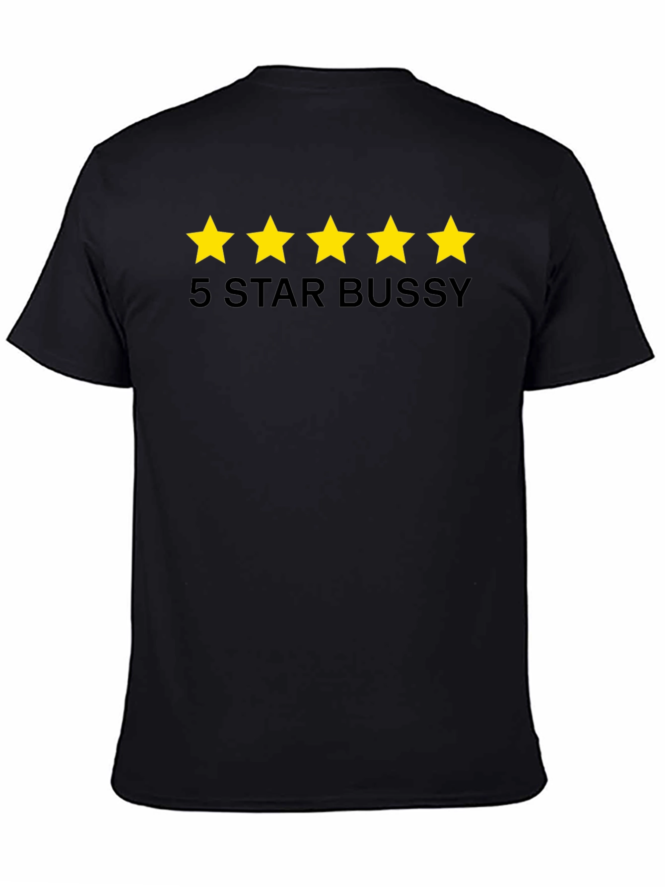 5 Star Bussy Tee - Funny Graphic T-Shirt