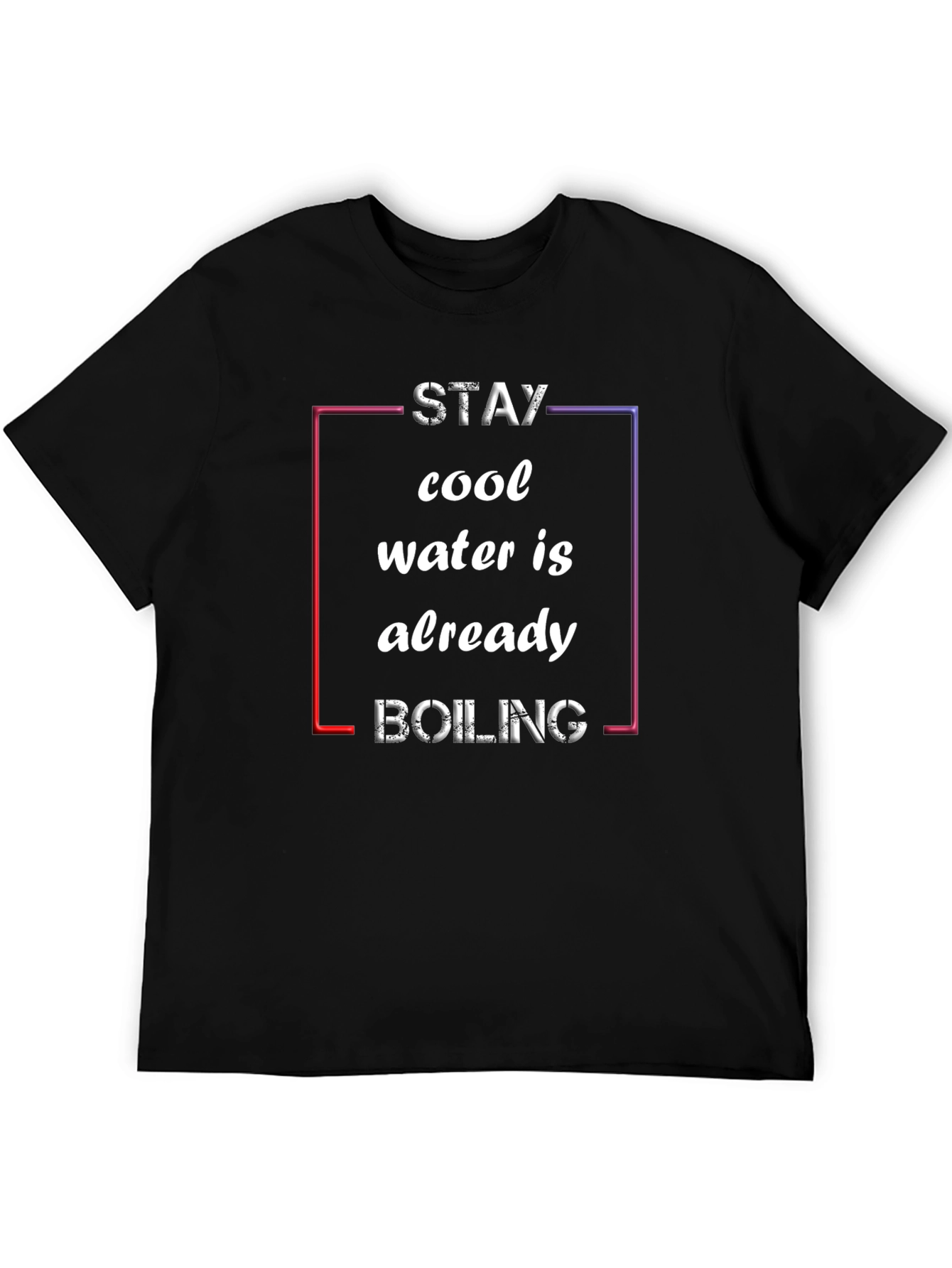 Stay Cool Boiling T-Shirt