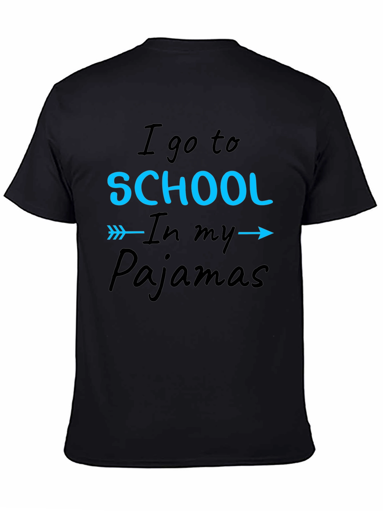 I Go to School in My Pajamas T-Shirt