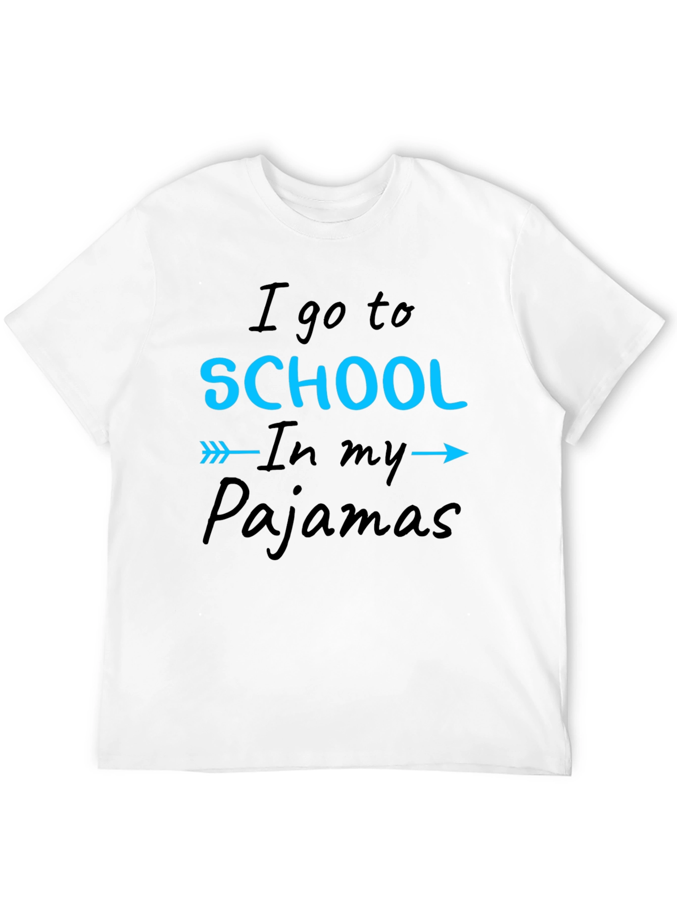I Go to School in My Pajamas T-Shirt
