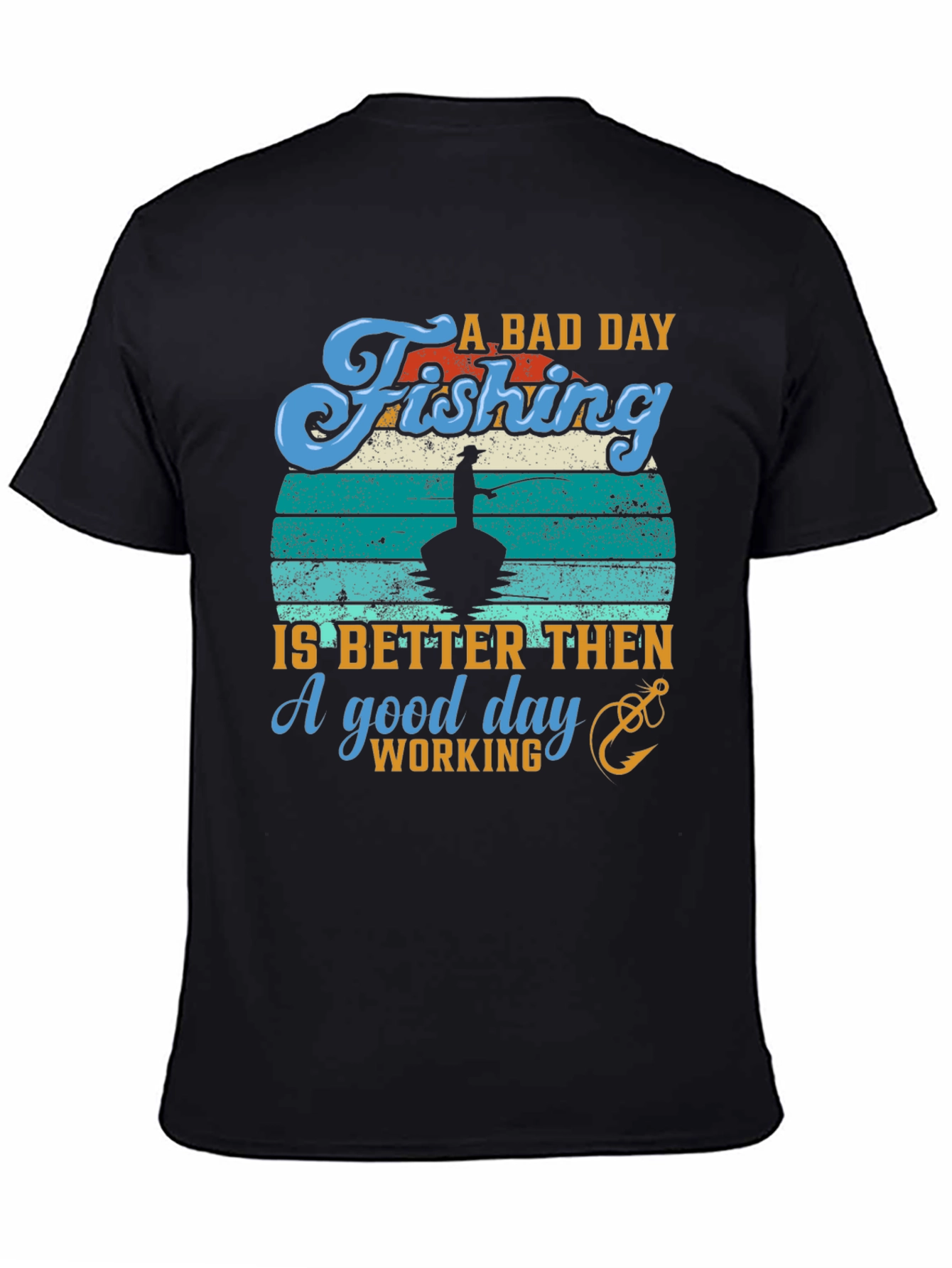 Fishing Graphic T-Shirt - A Bad Day Fishing
