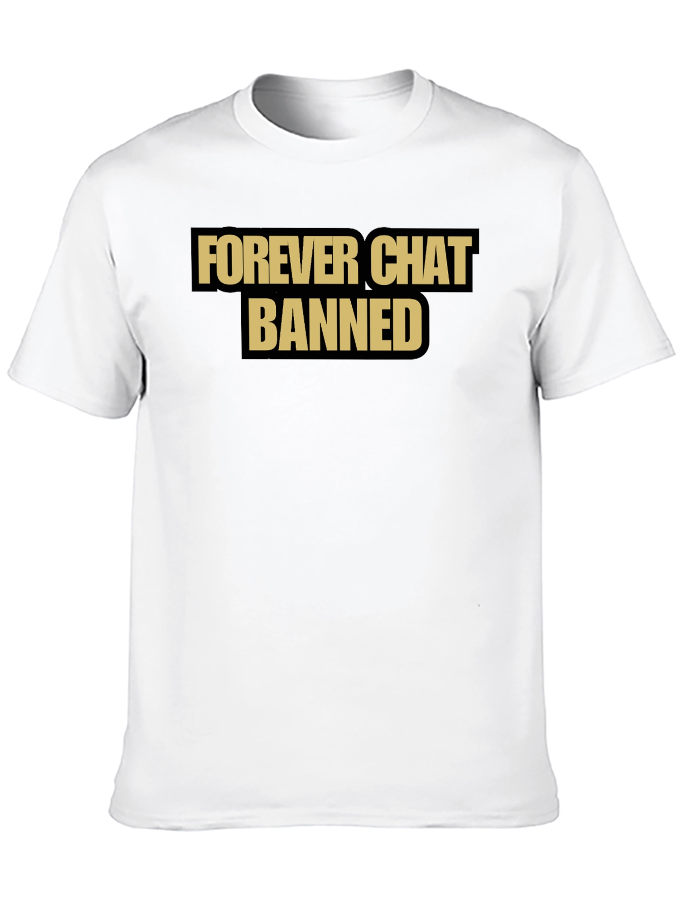 Forever Chat Banned T-Shirt - Black