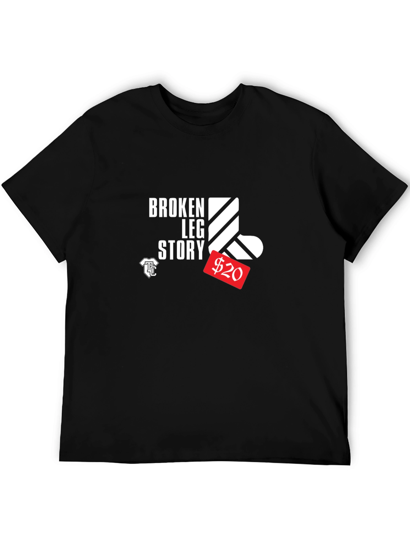 Broken Leg Story T-Shirt - Get Well Gift