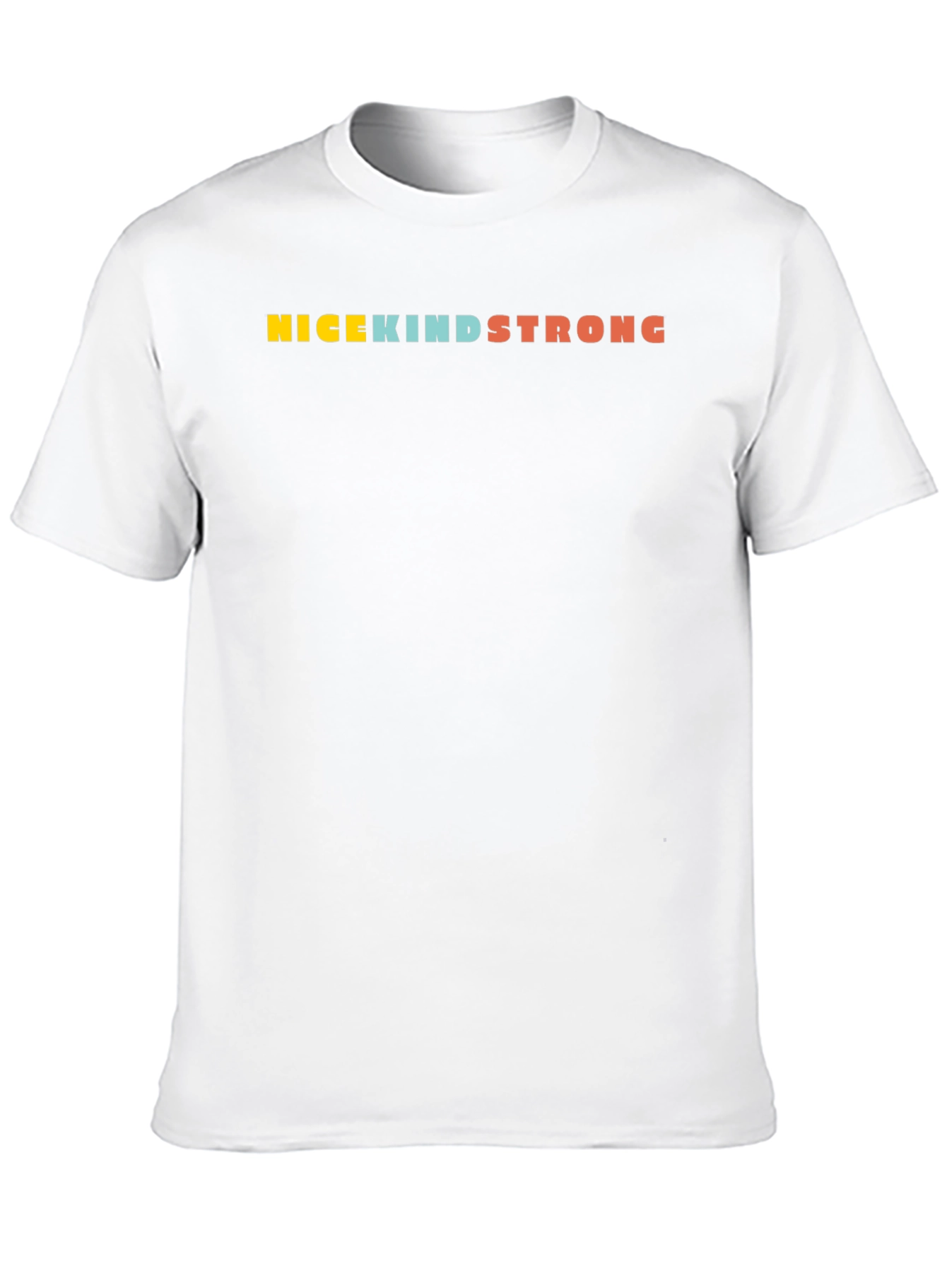 Nice Kind Strong Graphic Tee - Unisex