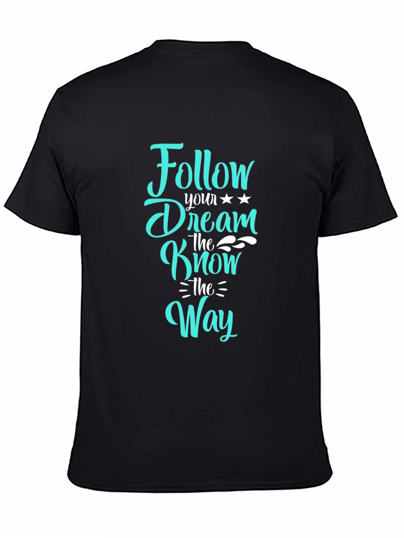 Follow Your Dream T-Shirt