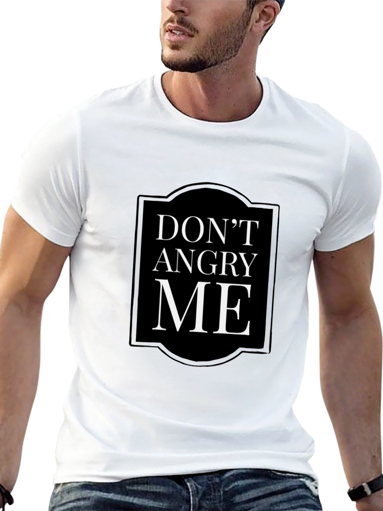 Dont Angry Me Slogan T-Shirt