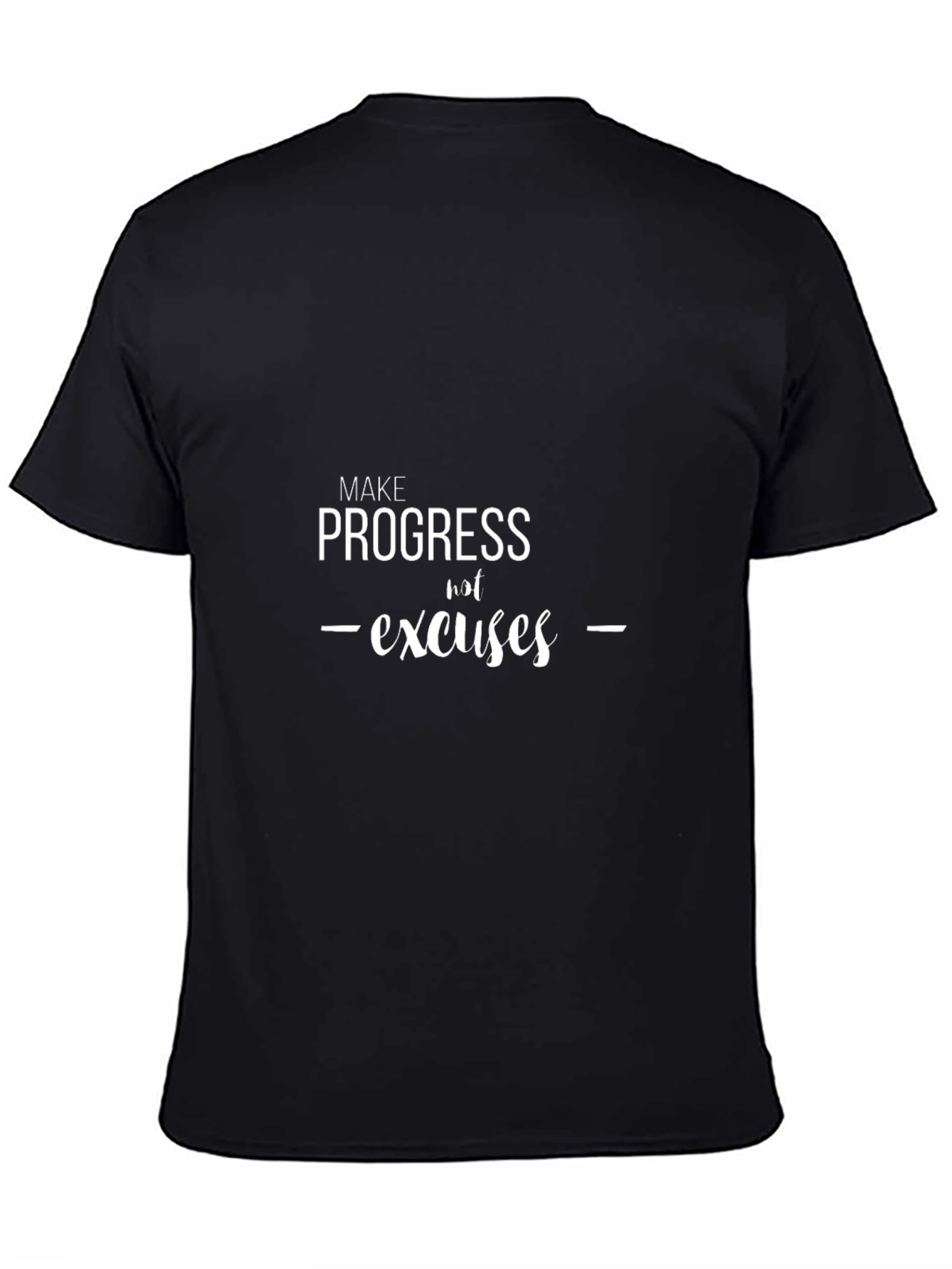 Motivational Progress T-Shirt - Make Progress Not Excuses