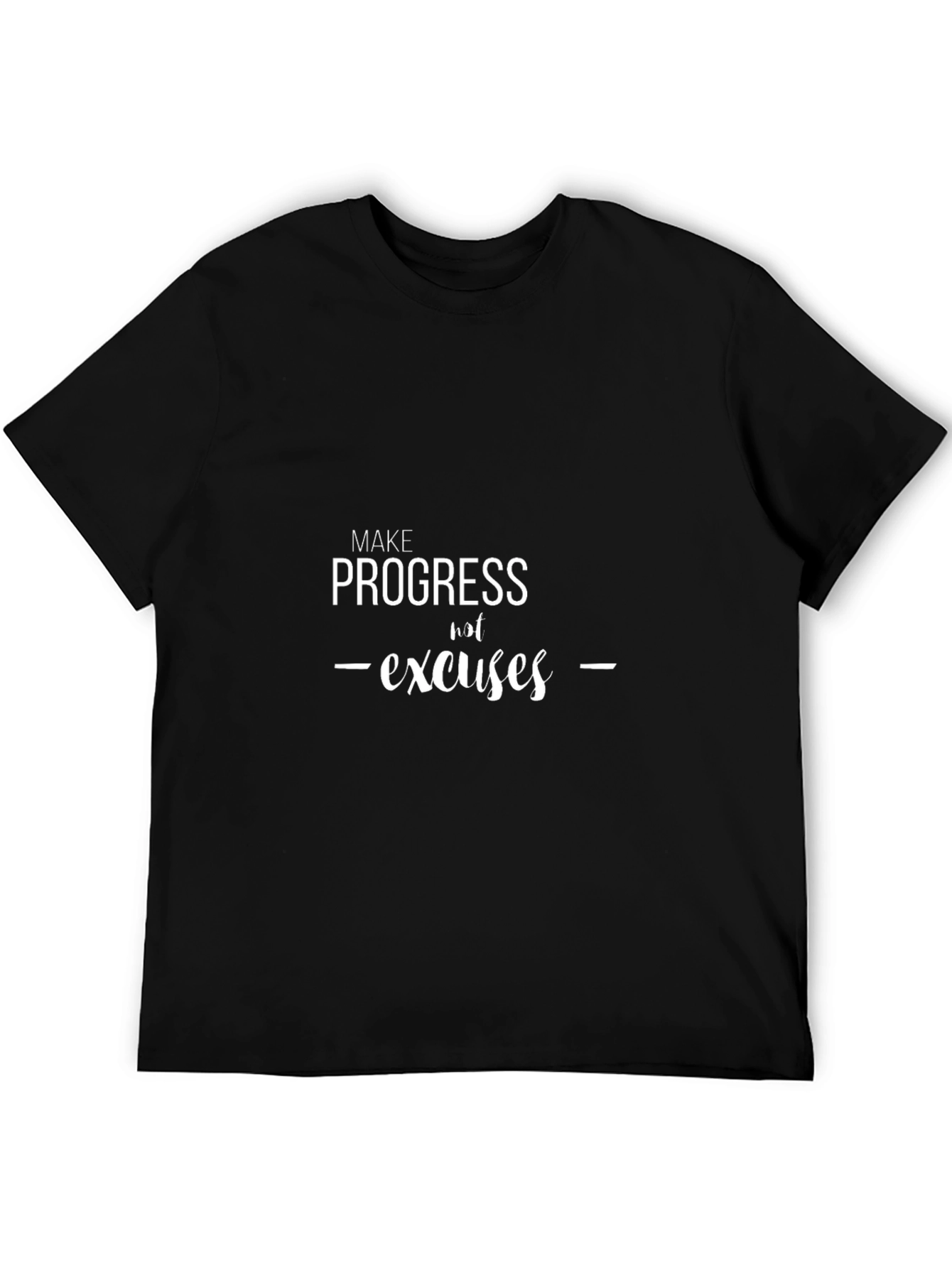 Motivational Progress T-Shirt - Make Progress Not Excuses