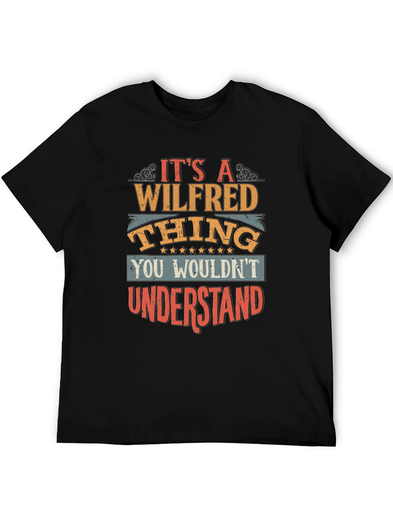Its A Wilfred Thing T-Shirt