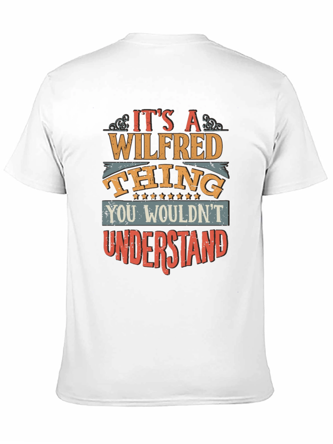 Its A Wilfred Thing T-Shirt