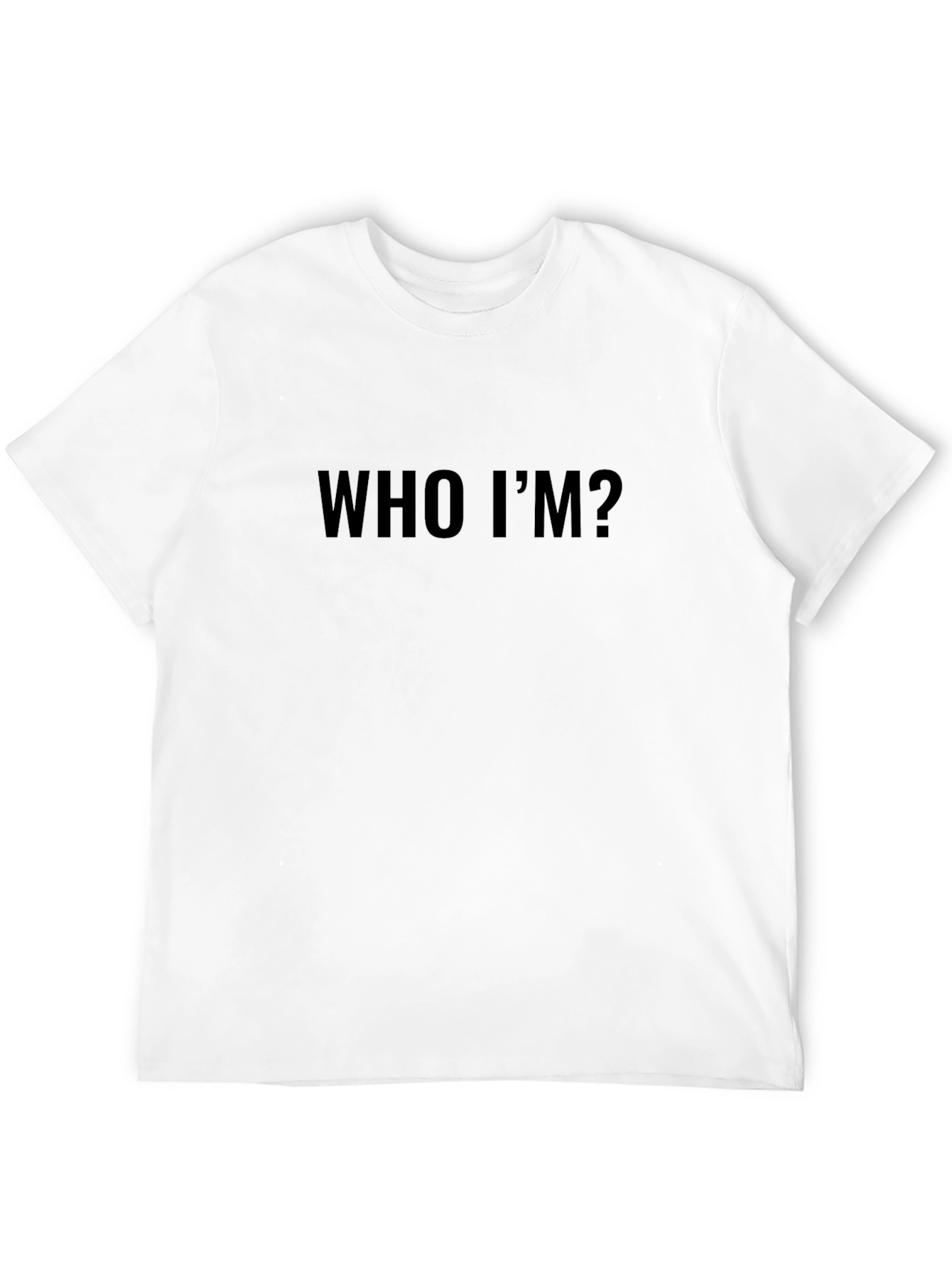 Who Im Black T-Shirt