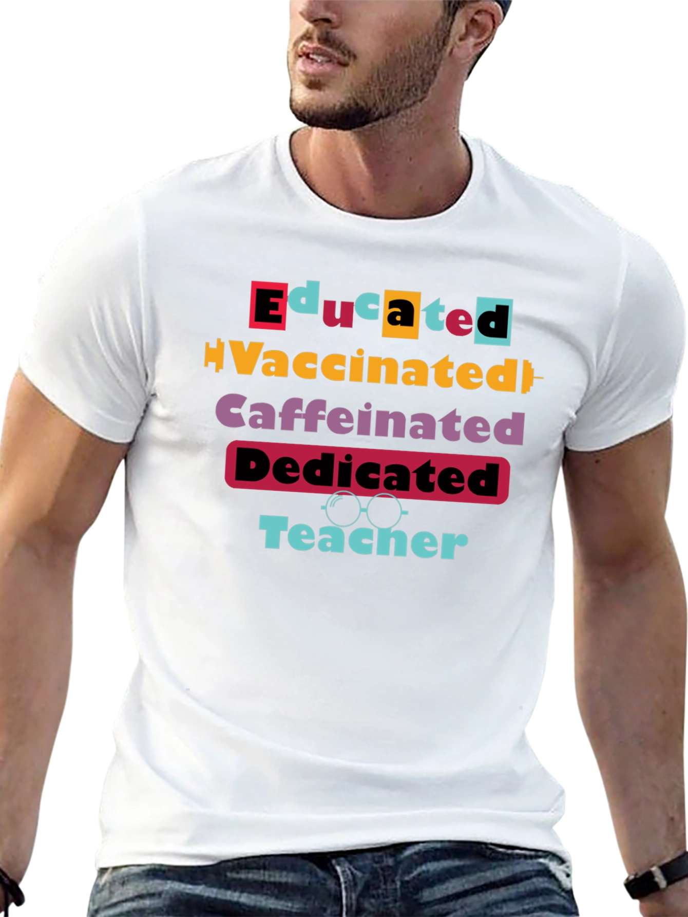 Educated Vaccinated Caffeinated Dedicated Teacher T-Shirt