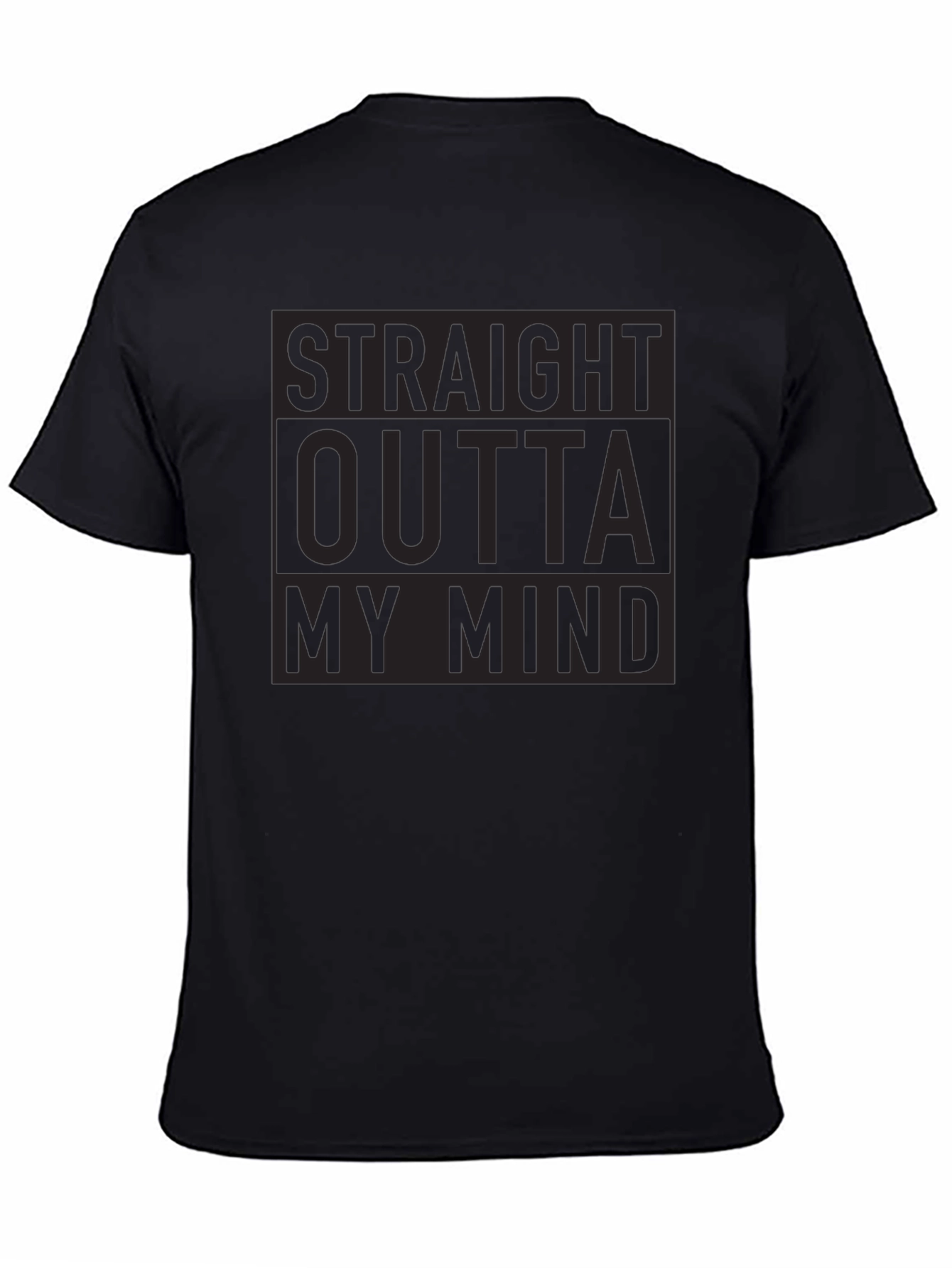 Straight Outta My Mind Black Tee