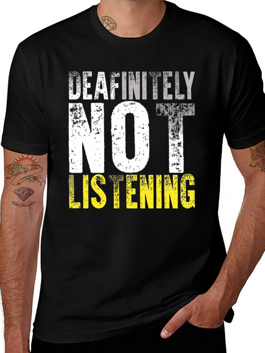 Deafinitely Not Listening Graphic Tee