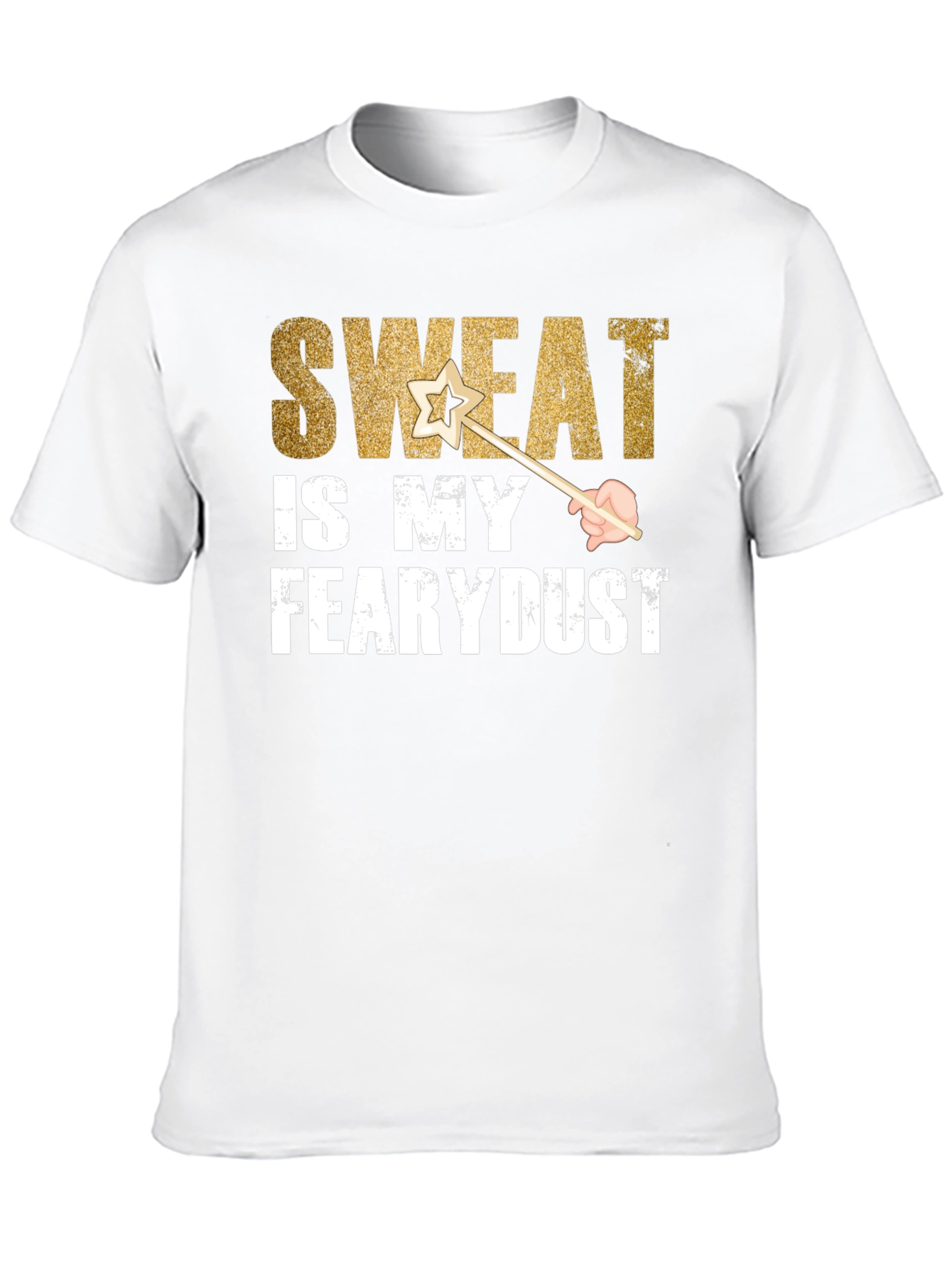 Sweat is My Fearydust T-Shirt