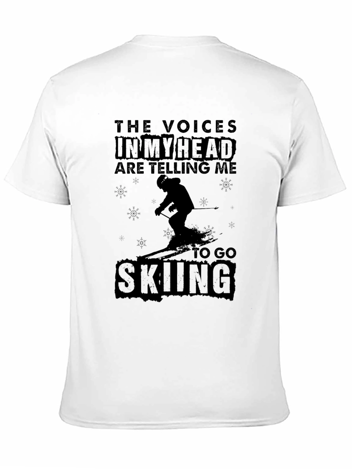 Go Skiing T-Shirt: The Voices in My Head