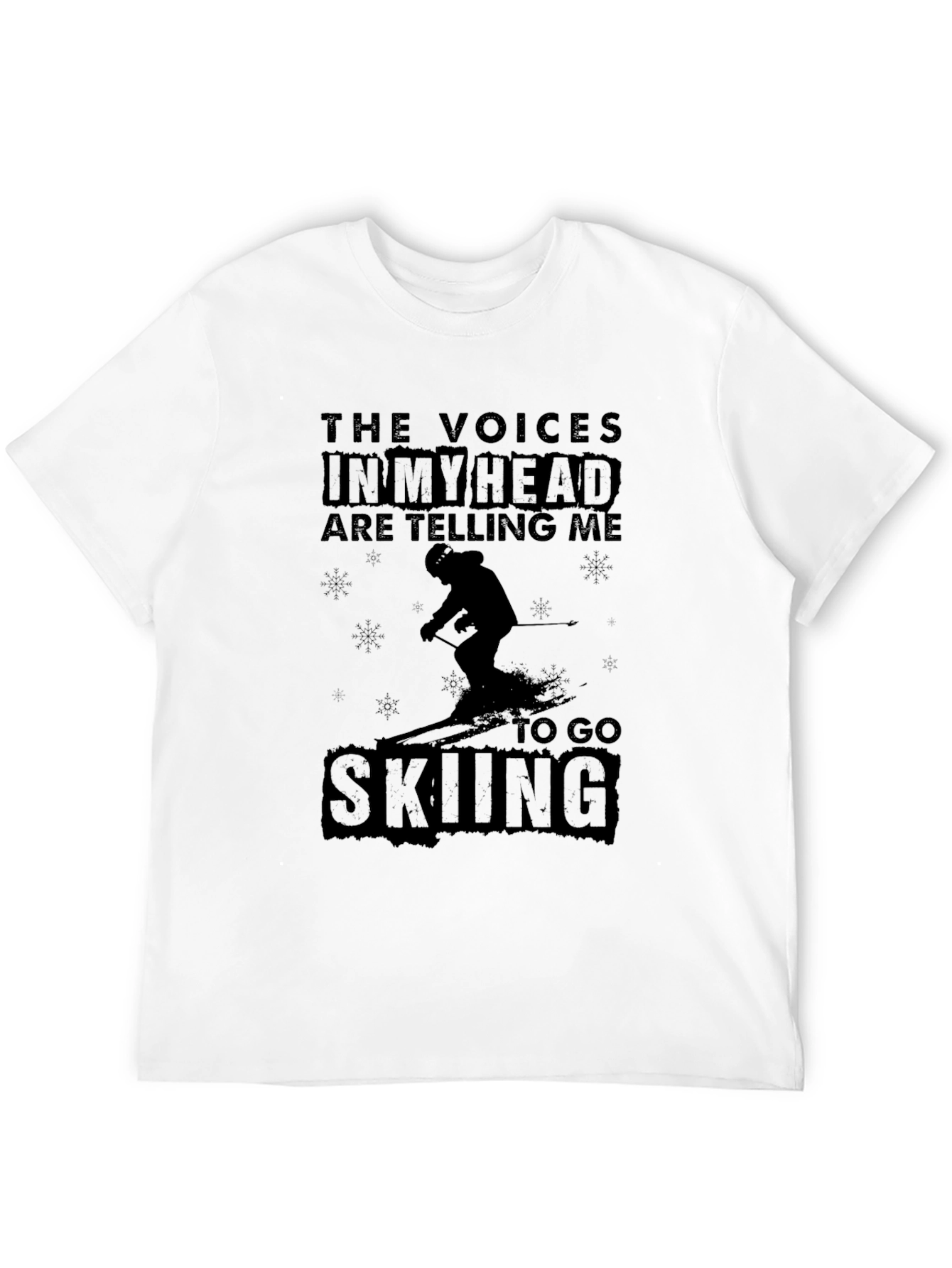 Go Skiing T-Shirt: The Voices in My Head