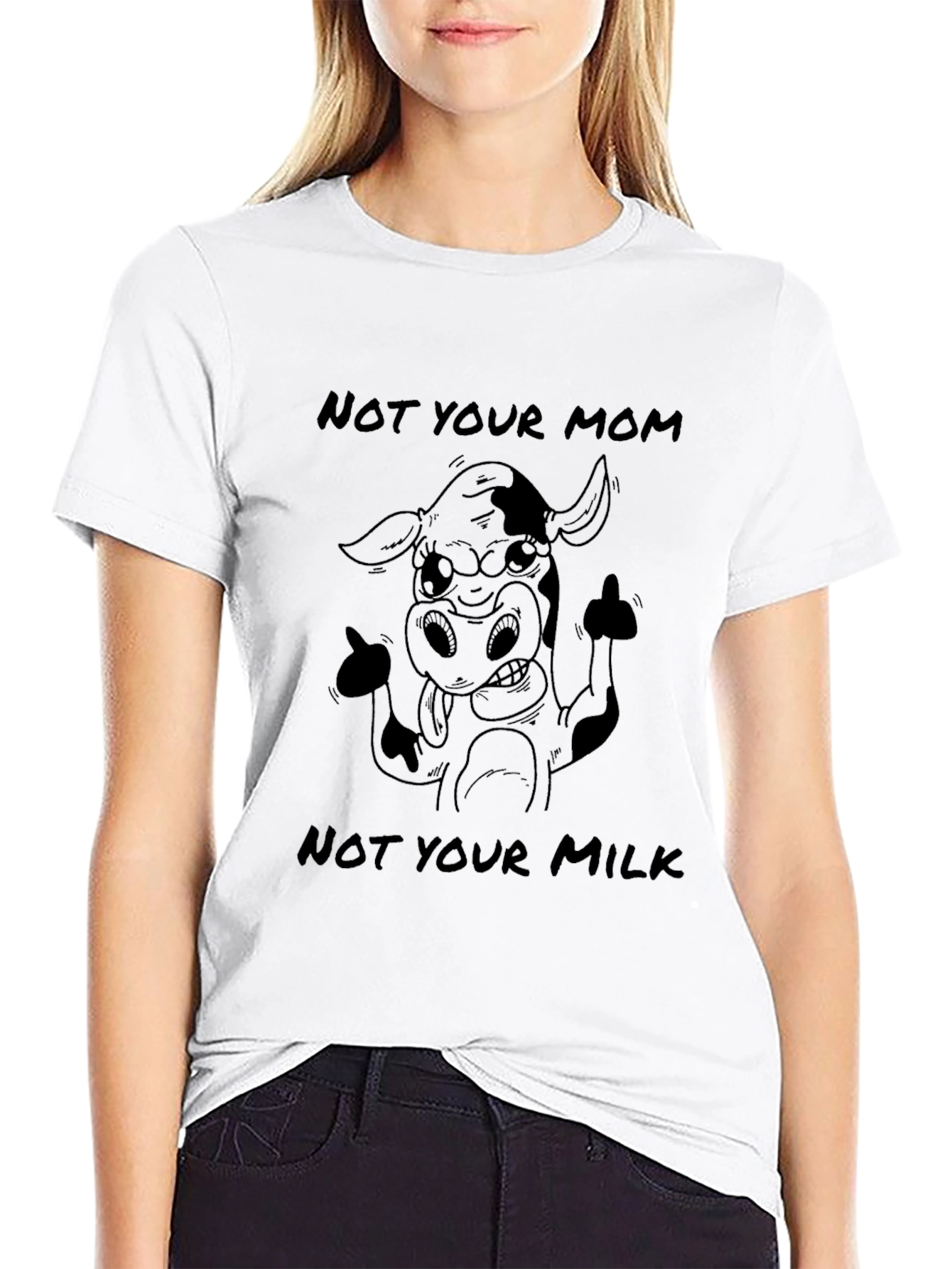 Not Your Mom Not Your Milk T-Shirt