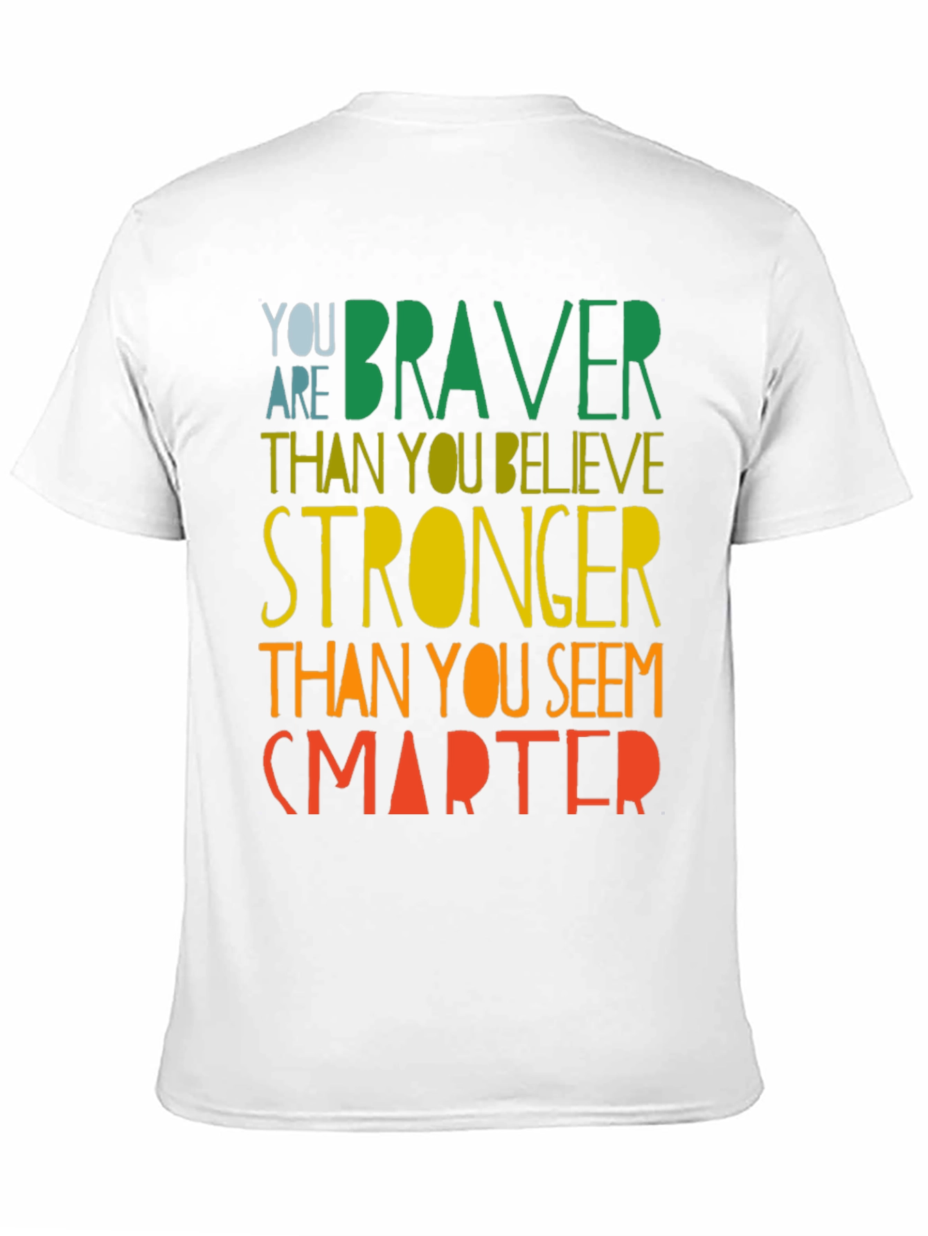 Inspirational Braver Stronger Smarter Graphic T-Shirt