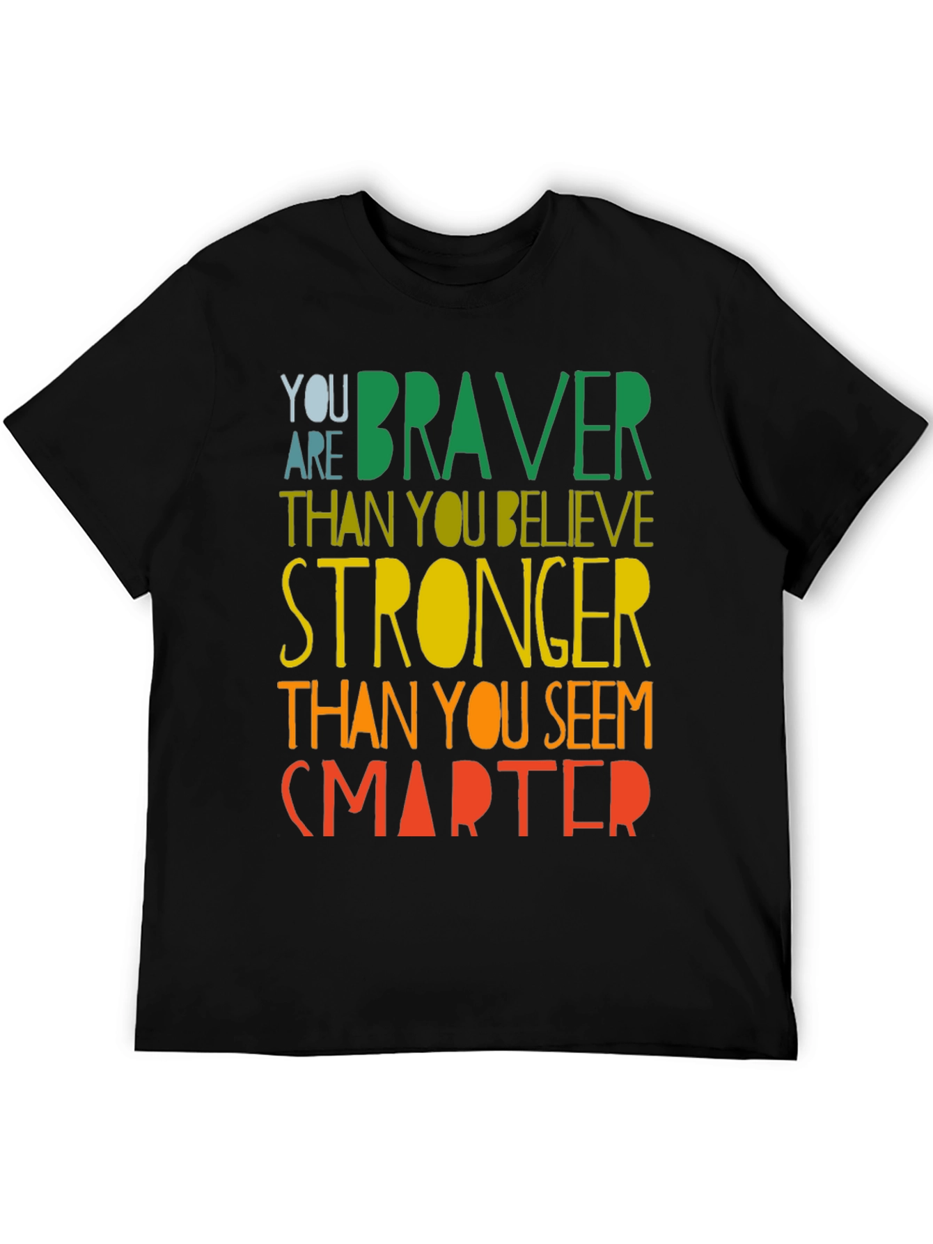 Inspirational Braver Stronger Smarter Graphic T-Shirt
