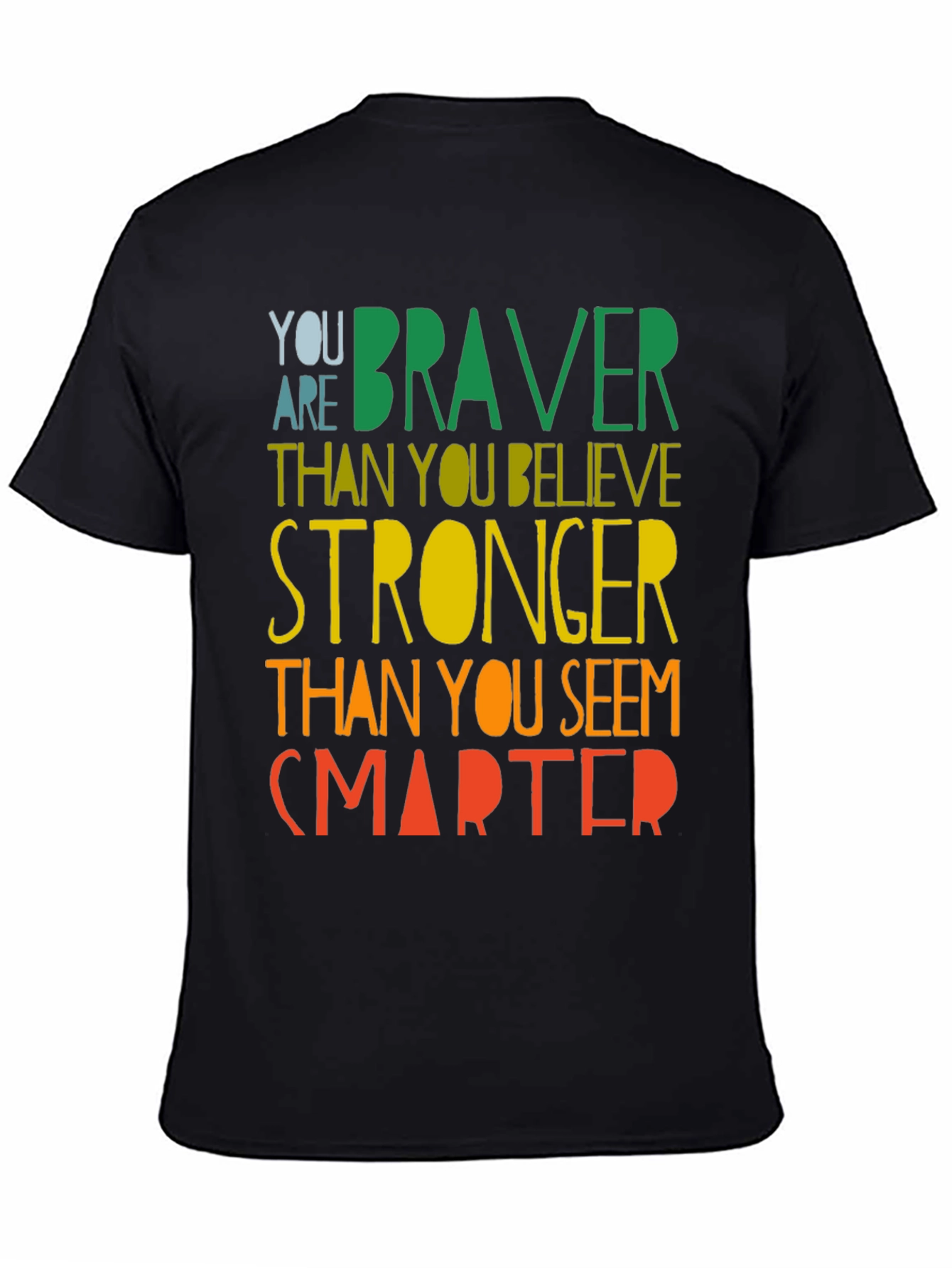 Inspirational Braver Stronger Smarter Graphic T-Shirt