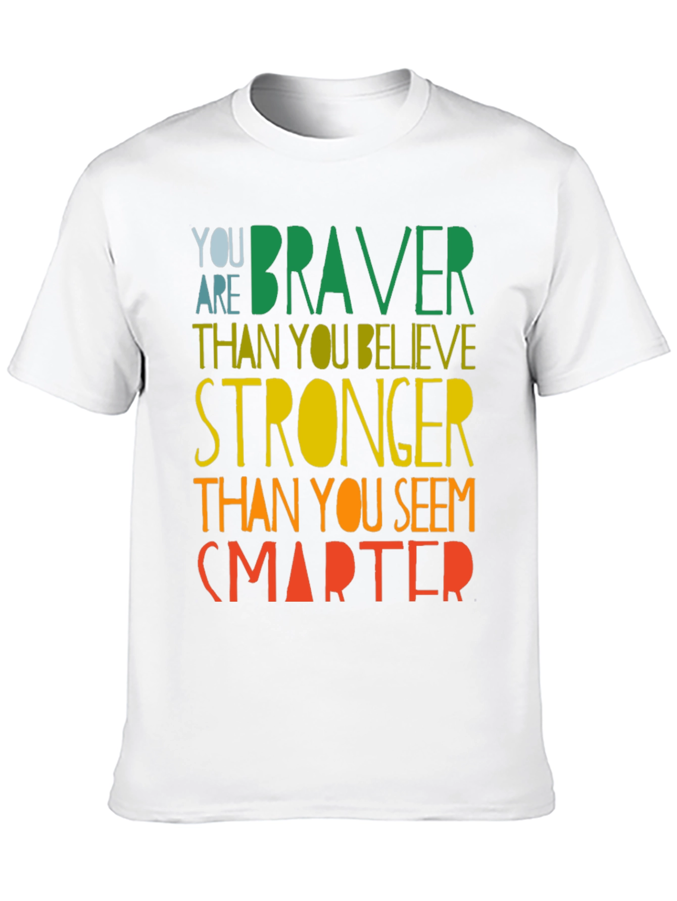 Inspirational Braver Stronger Smarter Graphic T-Shirt