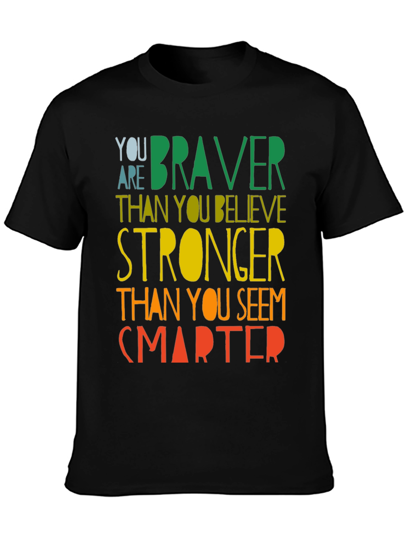 Inspirational Braver Stronger Smarter Graphic T-Shirt
