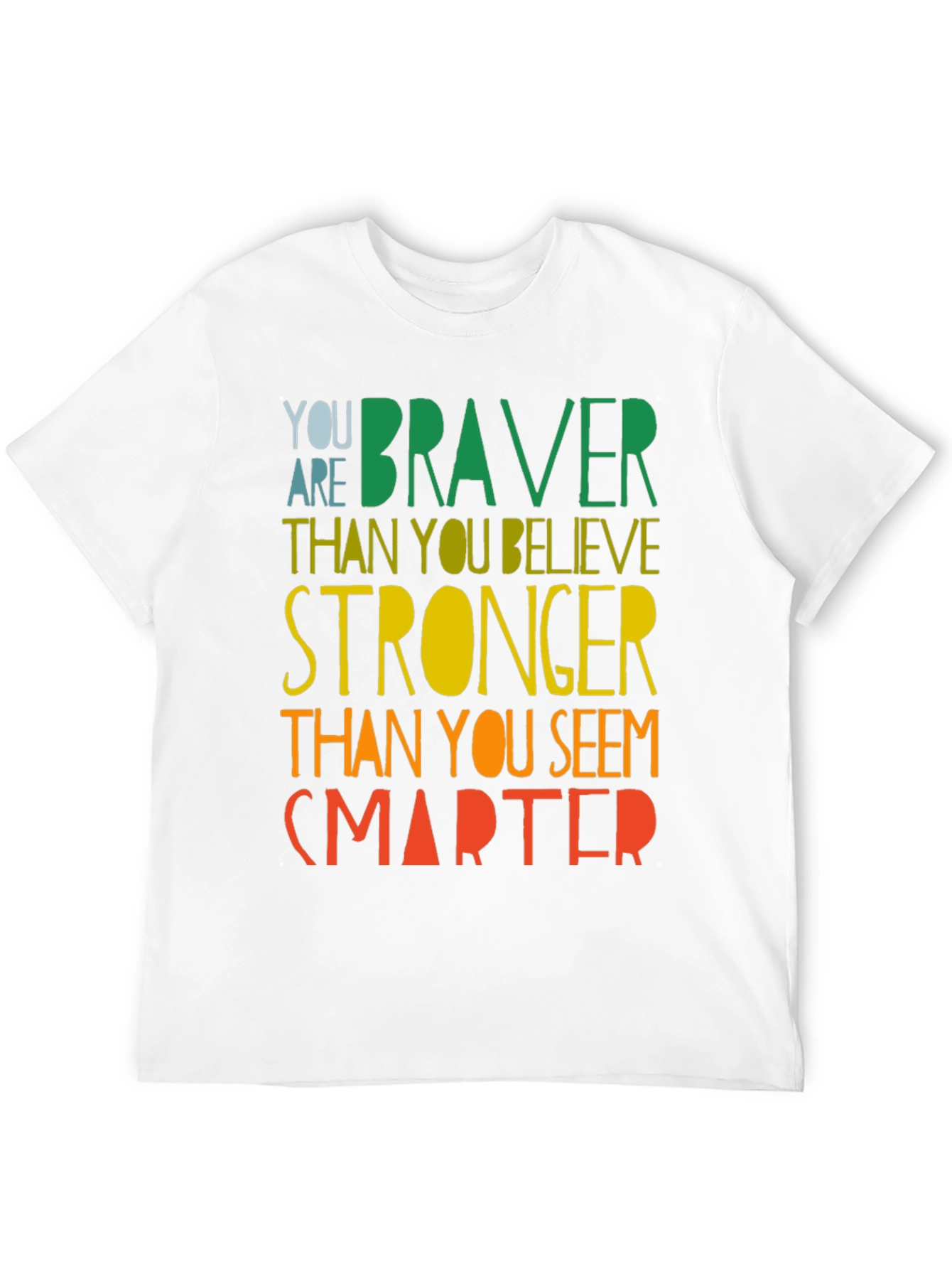 Inspirational Braver Stronger Smarter Graphic T-Shirt