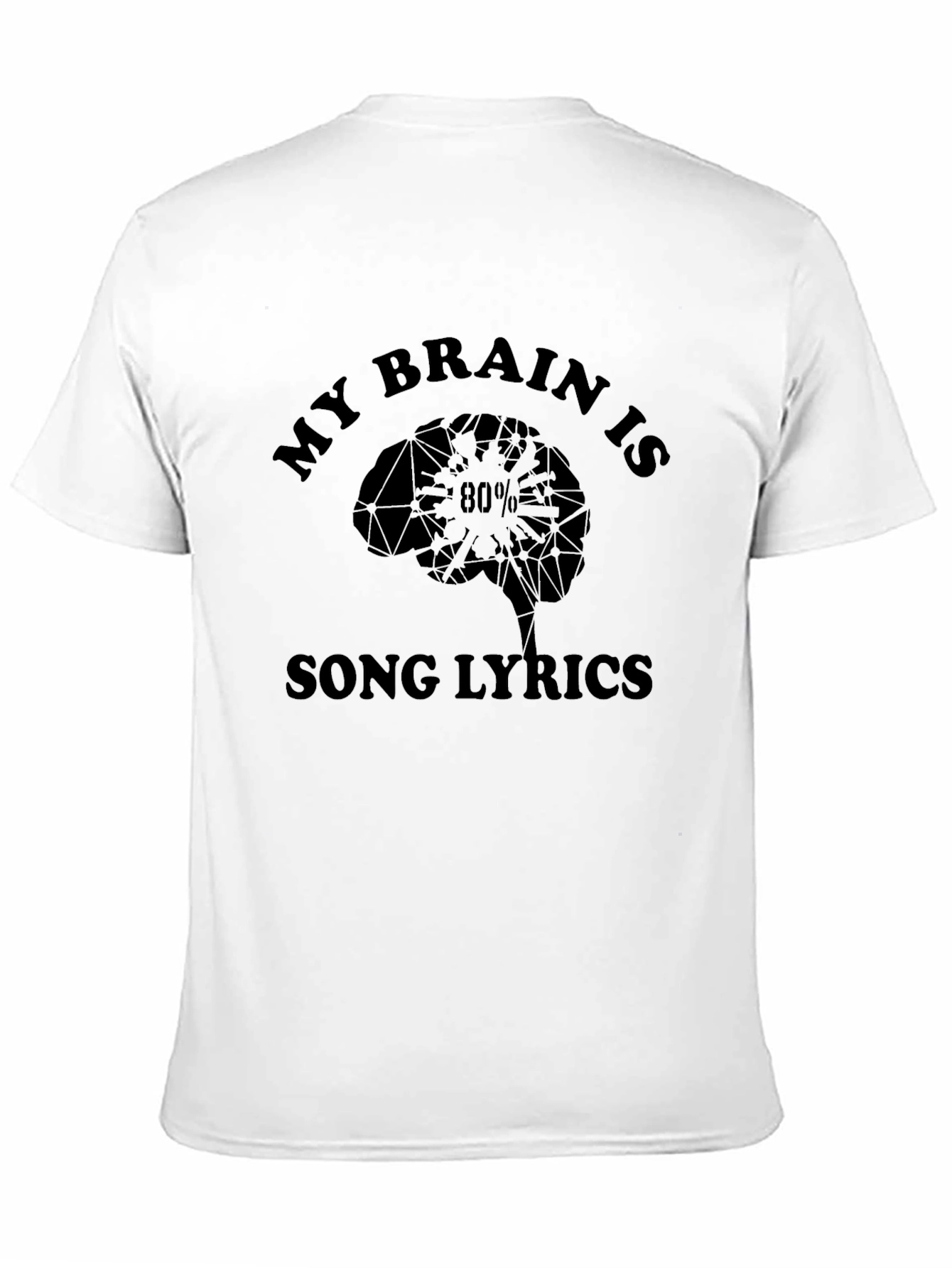 My Brain is 80% Song Lyrics T-Shirt - Black