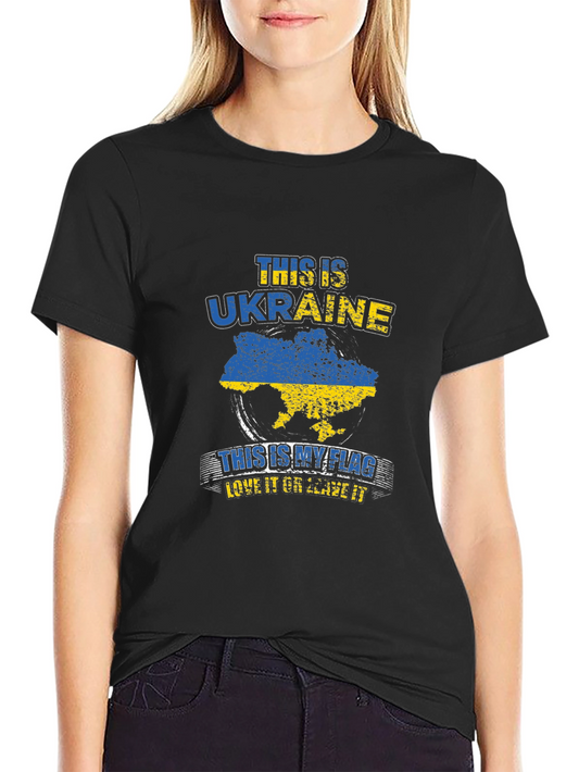 Ukraine Pride T-Shirt: This Is My Flag Love It or Leave It