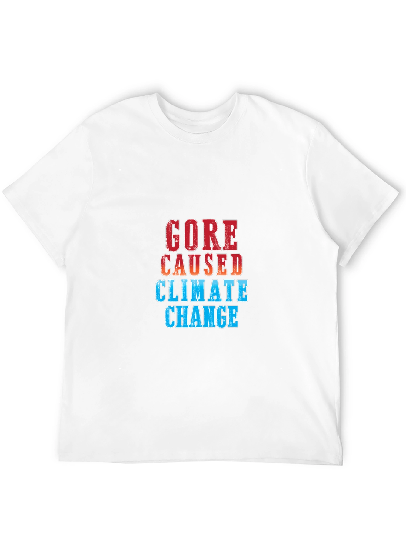 Gore Caused Climate Change Graphic Tee