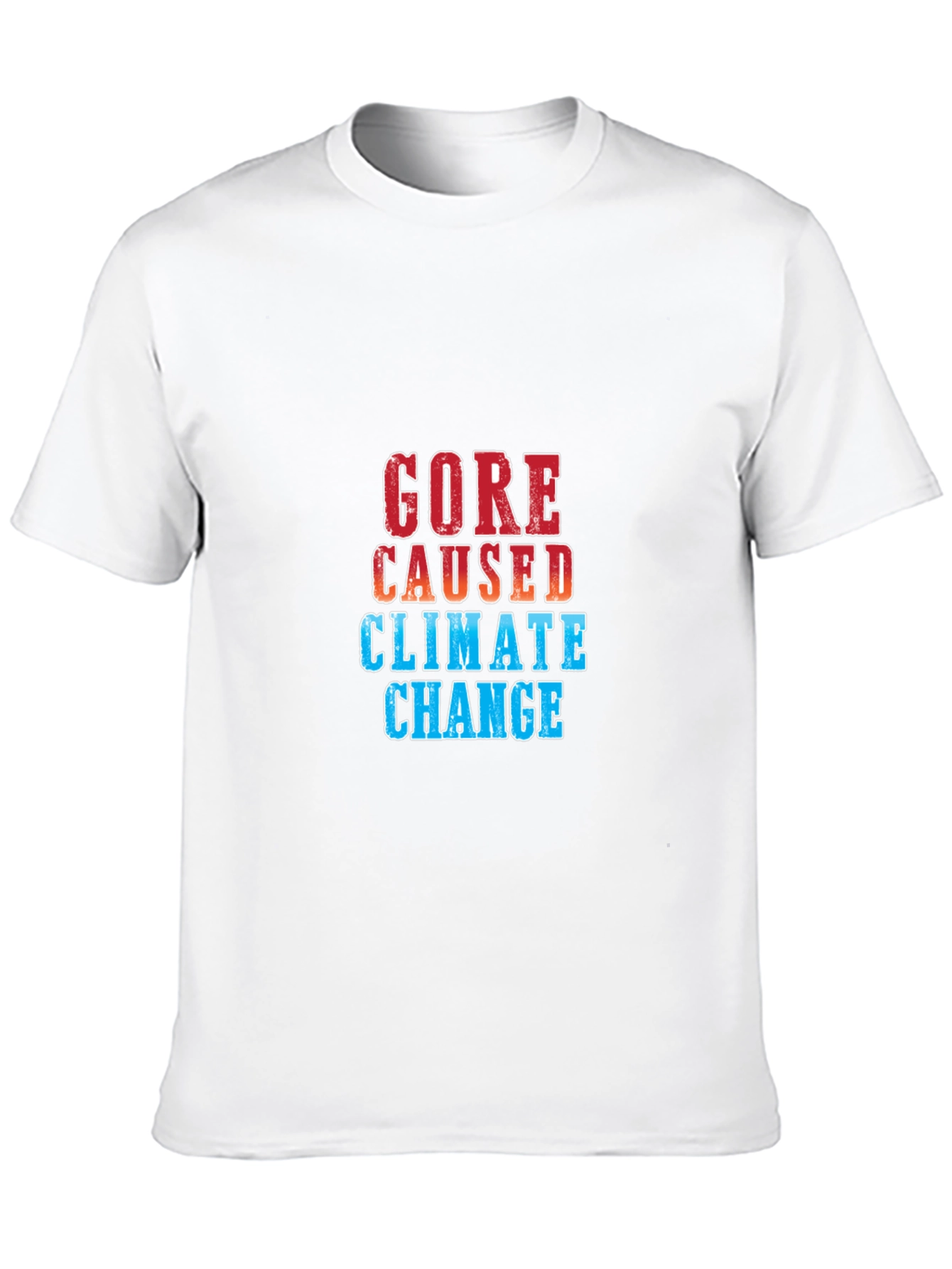 Gore Caused Climate Change Graphic Tee