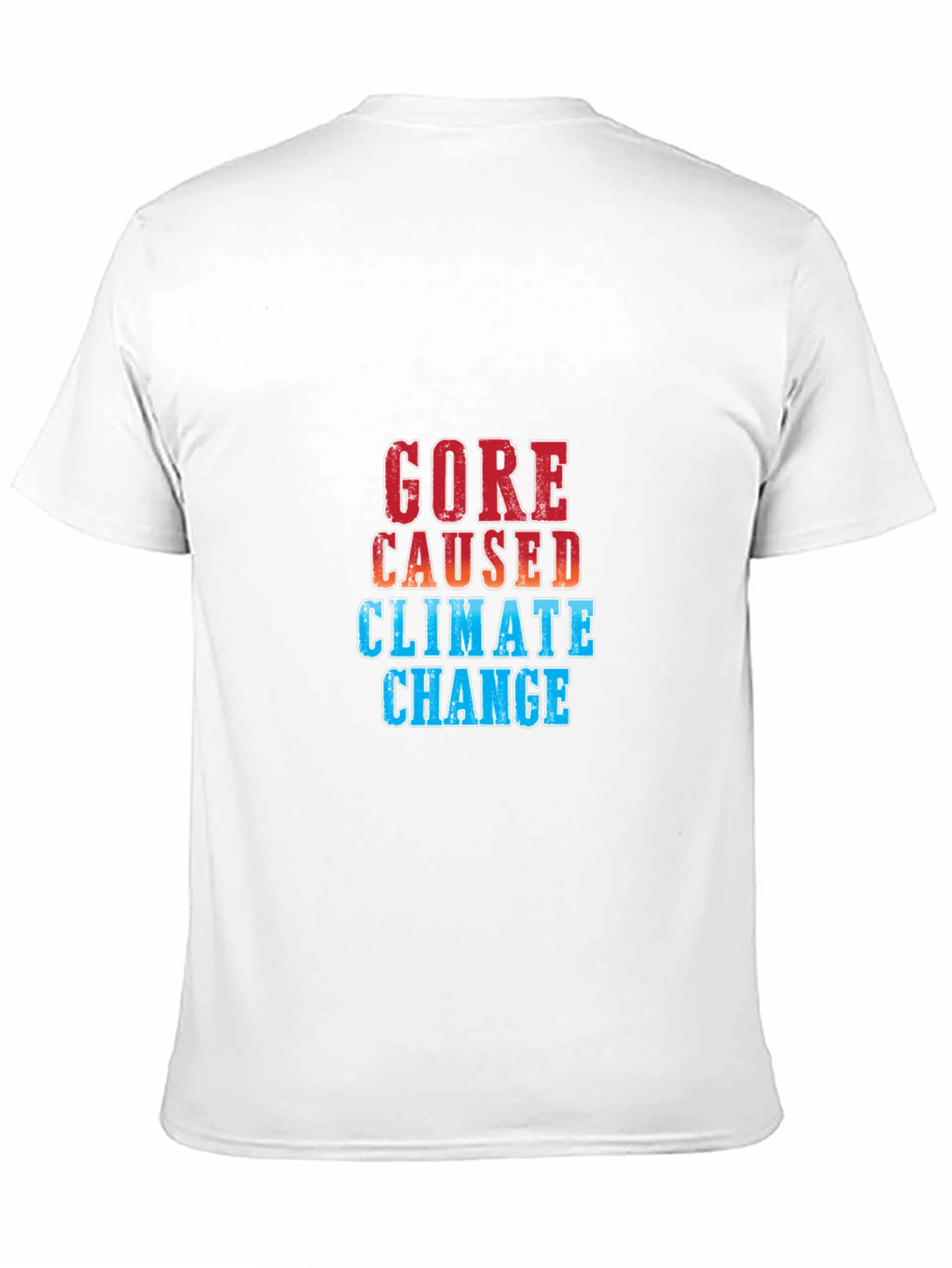 Gore Caused Climate Change Graphic Tee