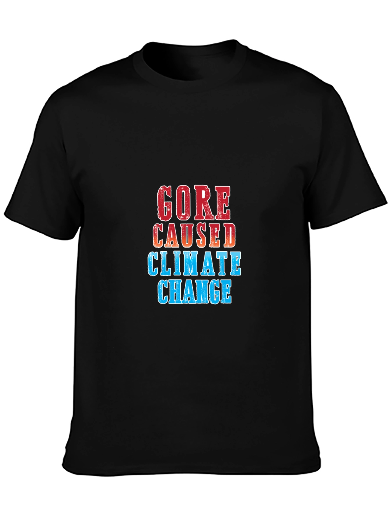 Gore Caused Climate Change Graphic Tee