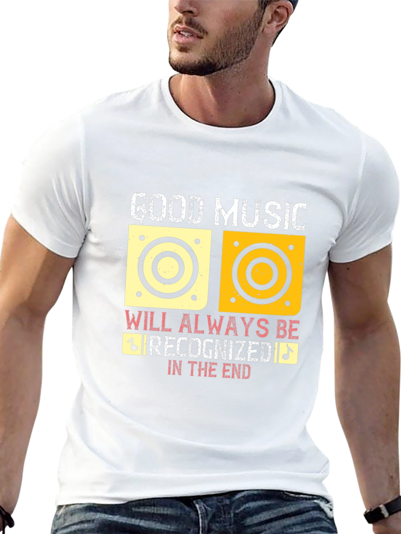Good Music Will Always Be Recognized T-Shirt