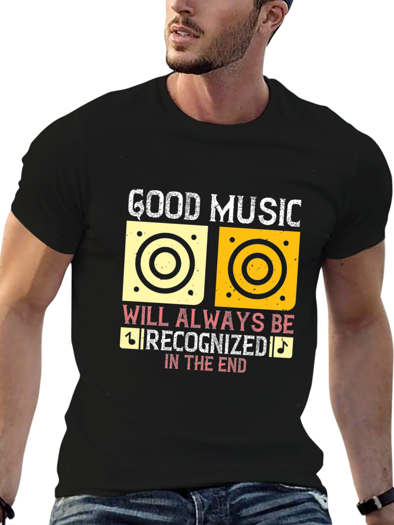 Good Music Will Always Be Recognized T-Shirt